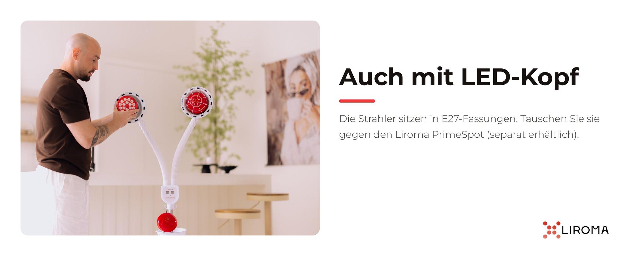 Mann tauscht Strahler der LIROMA Doppelkopf-Lampe mit E27-Fassung gegen LED-Kopf Liroma PrimeSpot