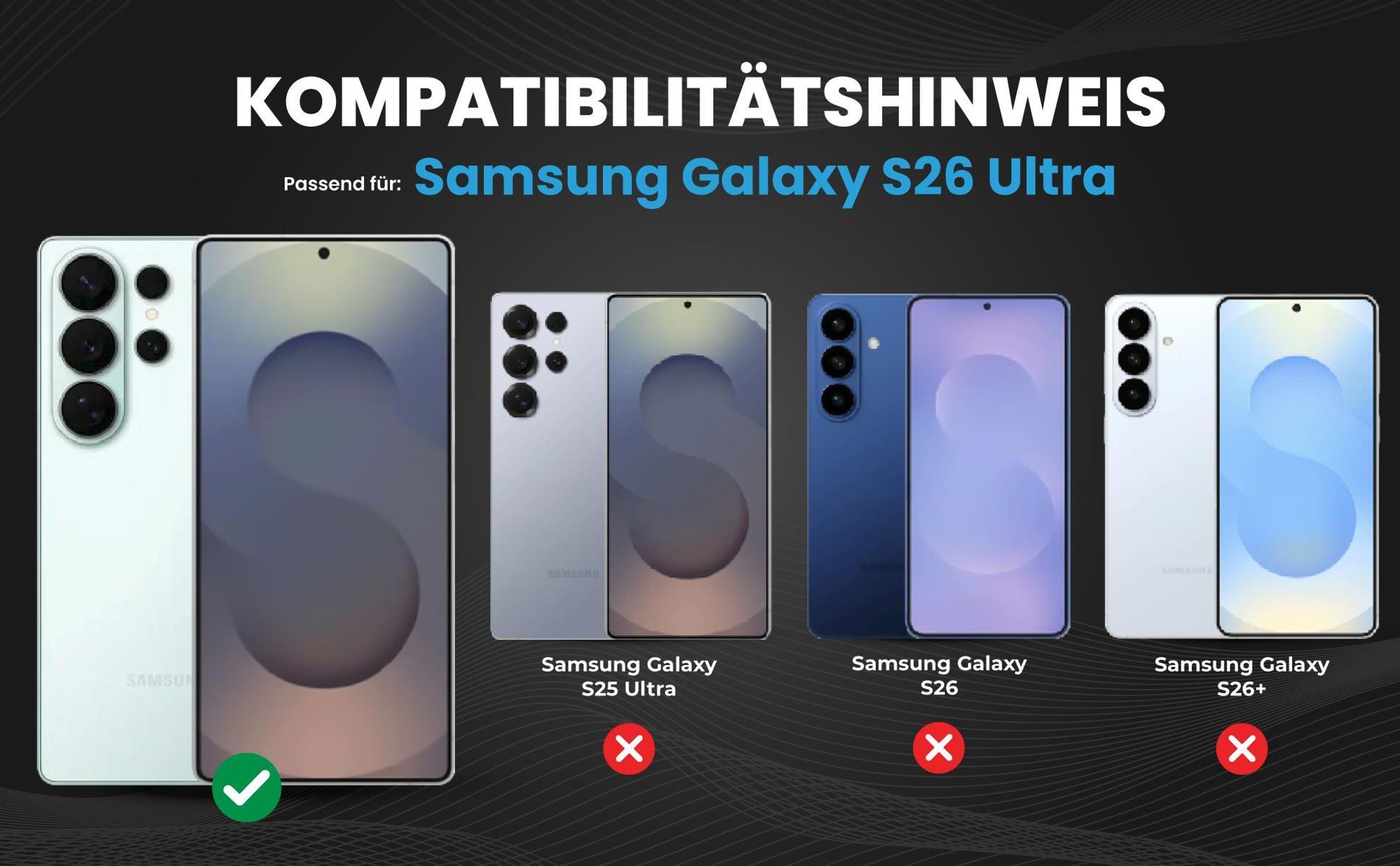 Kompatibilitätshinweise Hülle für Samsung Galaxy S26 Ultra
