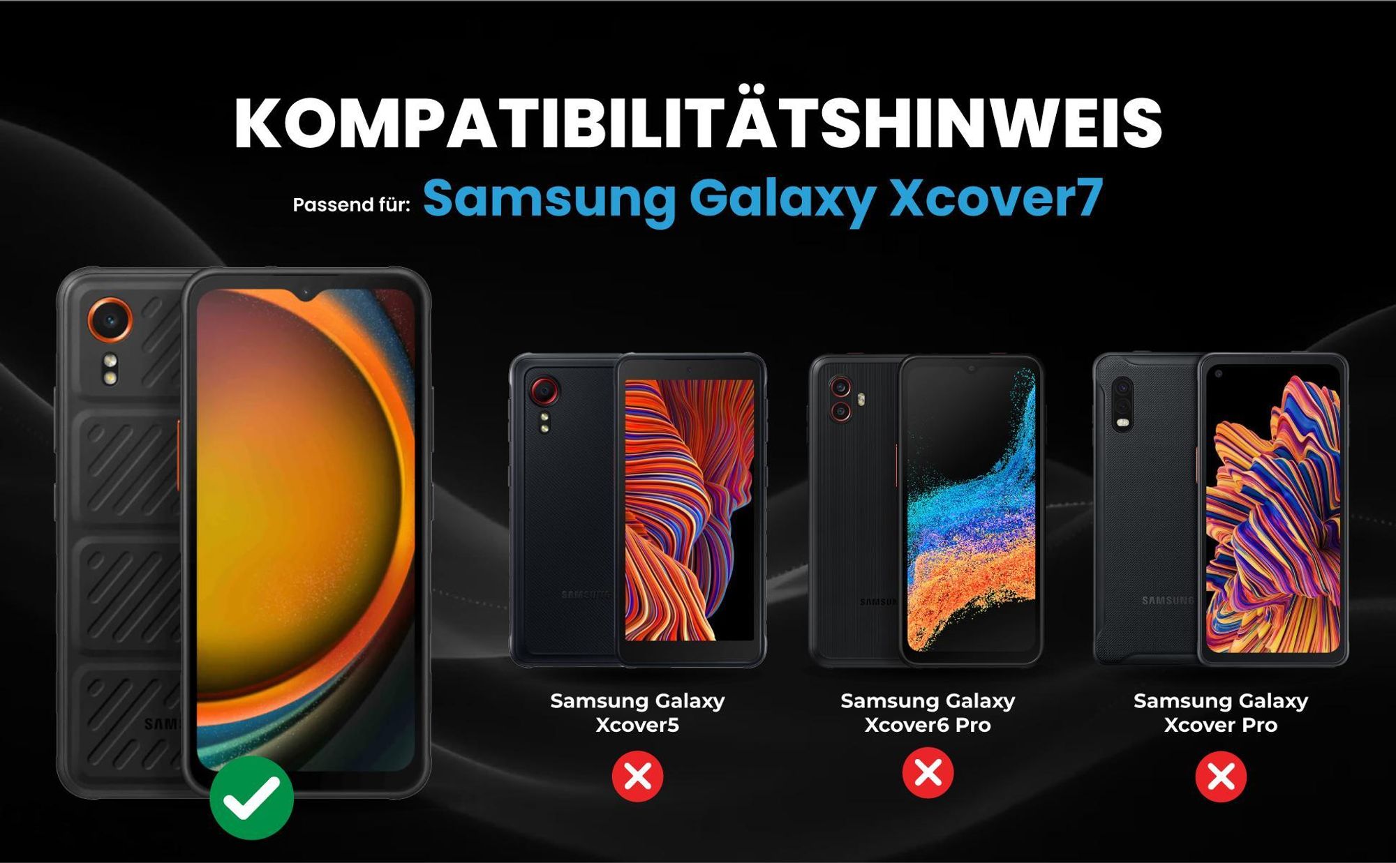 Kompatibilitätshinweise Hülle für Samsung Galaxy Xcover7