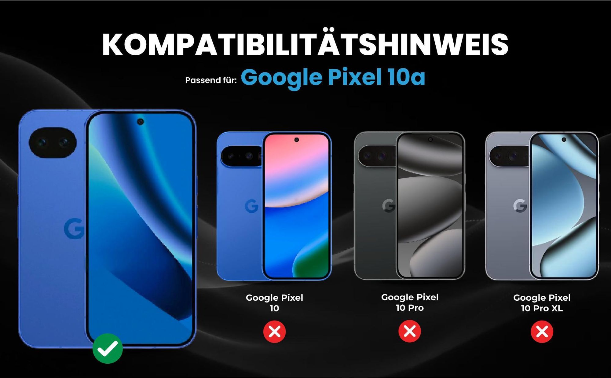Kompatibilitätshinweise Hülle für Google Pixel 10a