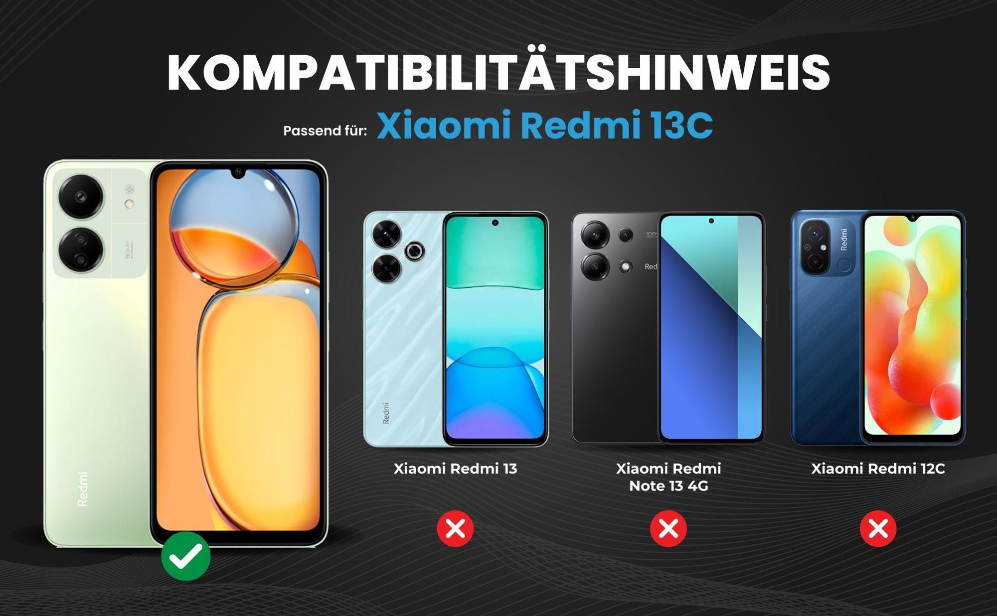 Kompatibilitätshinweise Hülle für Xiaomi Redmi 13C