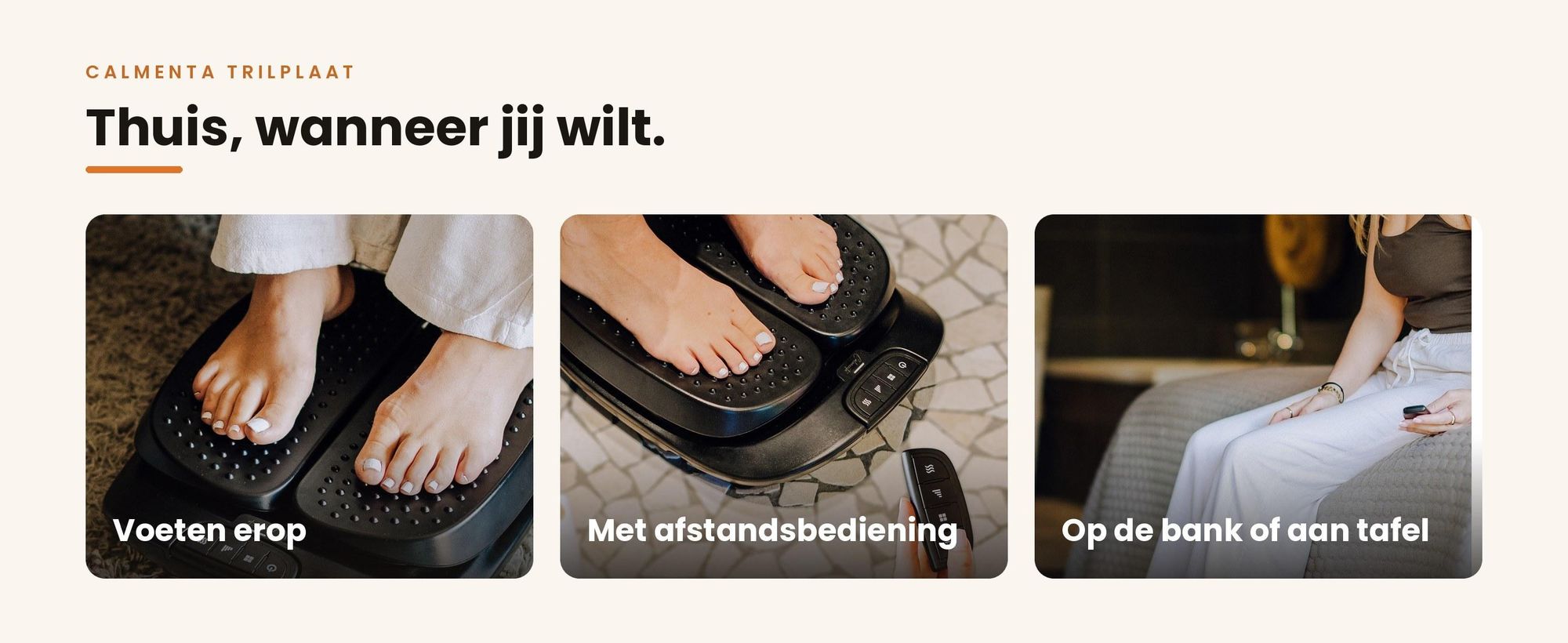 De Calmenta trilplaat in gebruik thuis