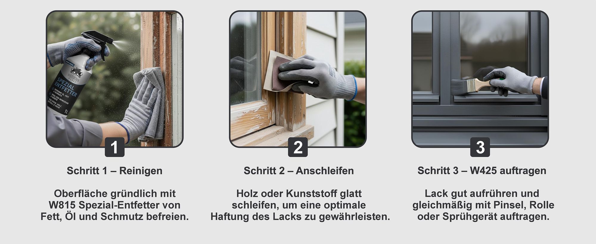 WO-WE Anleitung: Fenster reinigen mit W815 Spezial-Entfetter, anschleifen und W425 Lack streichen.
