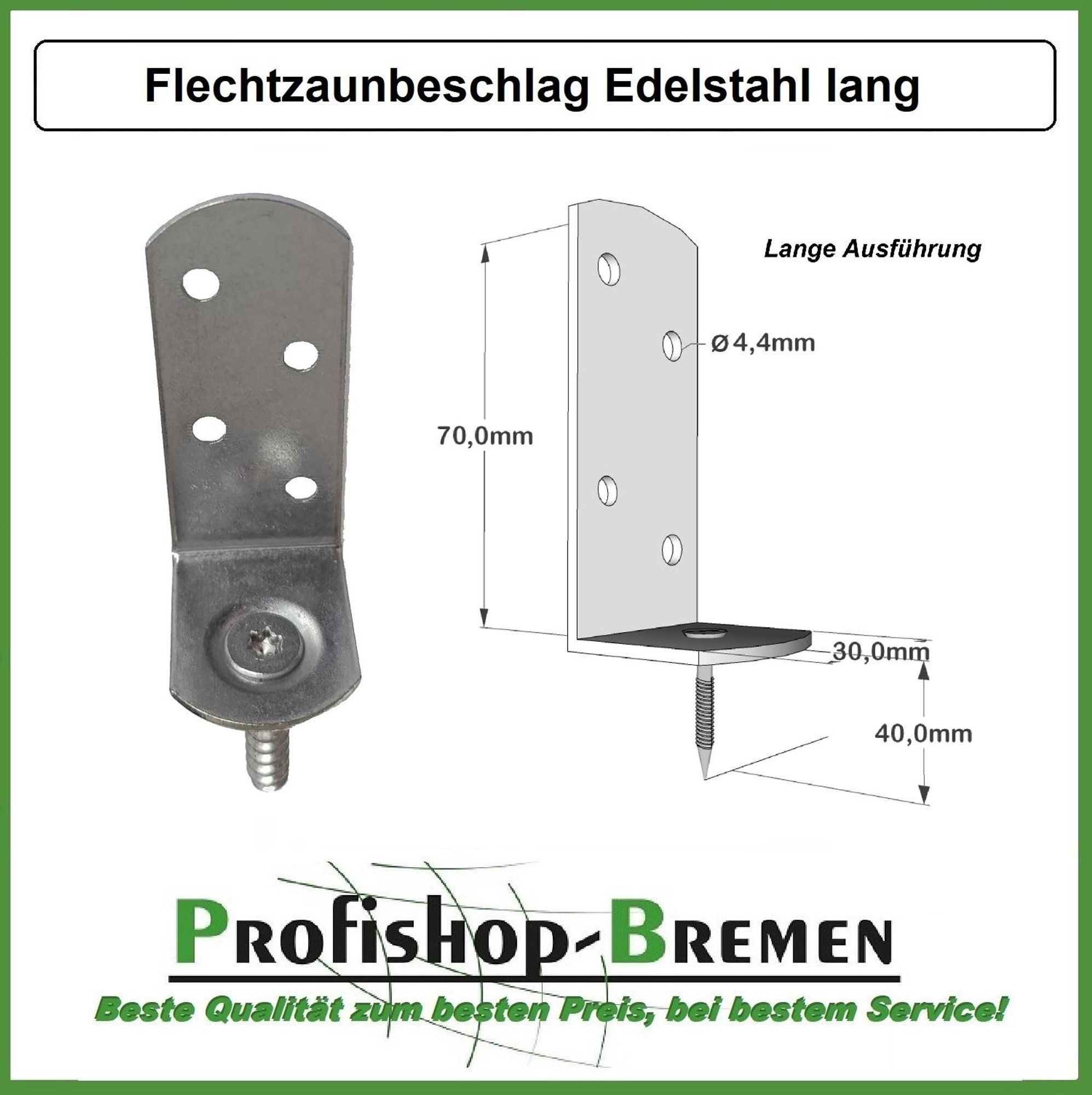 10 x Flechtzaunbeschlag Edelstahl lang (Stückpreis € 0,90)