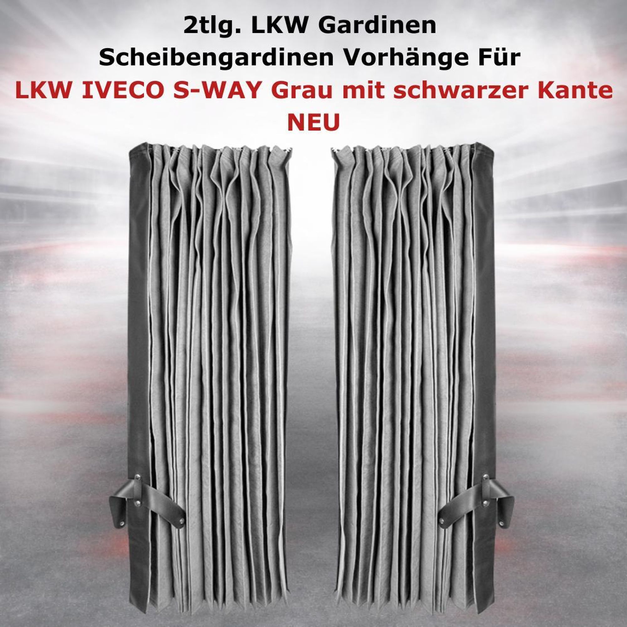 2tlg. LKW Gardinen Scheibengardinen Vorhänge Für LKW IVECO S-WAY Grau mit schwarzer Kante NEU