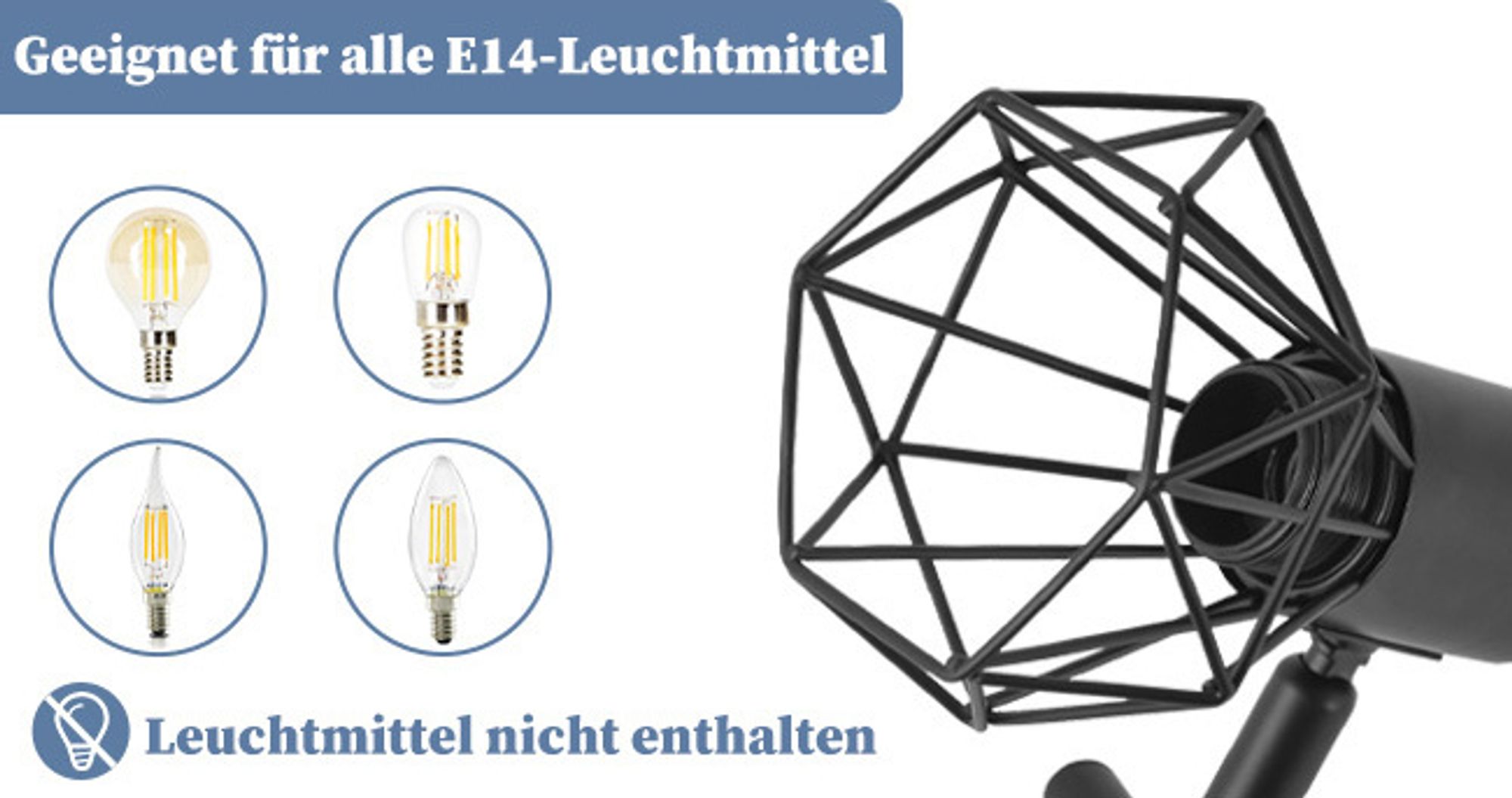 Dieser Strahler verfügt über einen Standard-E14-Lampensockel für jede Leuchtmittel des Typs E14.