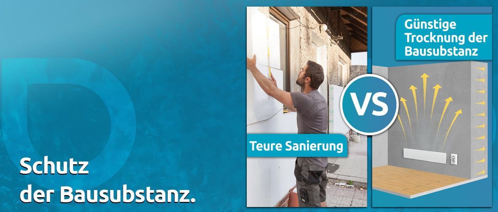 Schutz der Bausubstanz - keine teuren Sanierungskosten.