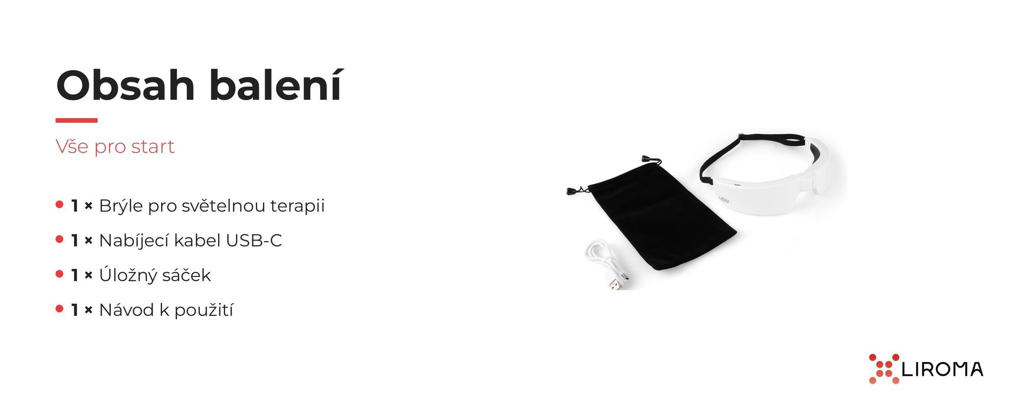 Obsah balení: brýle pro světelnou terapii, nabíjecí kabel USB-C, úložný sáček