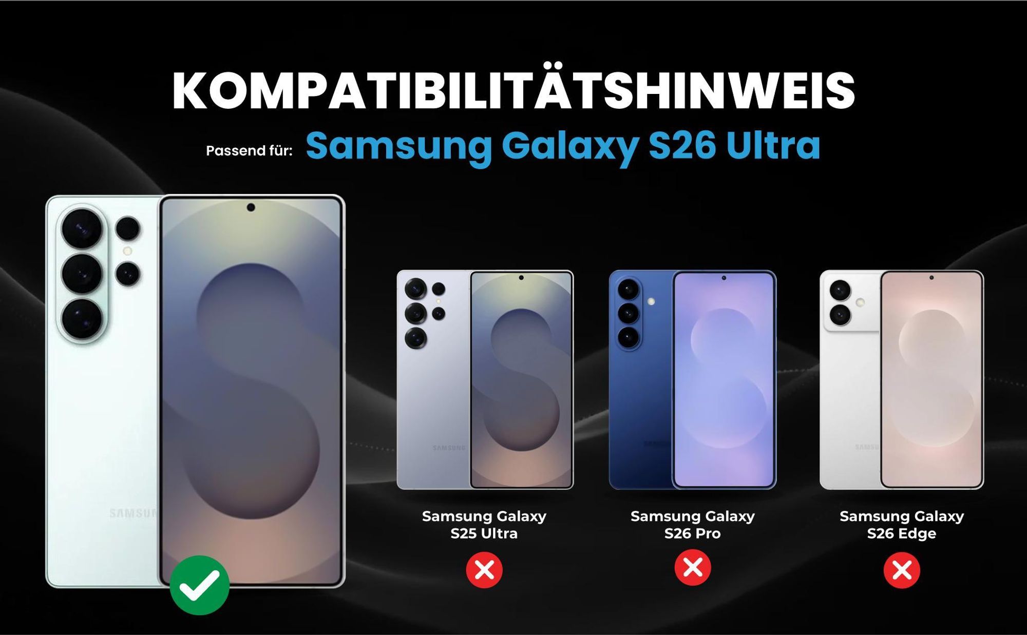 Kompatibilitätshinweise Hülle für Samsung Galaxy S26 Ultra