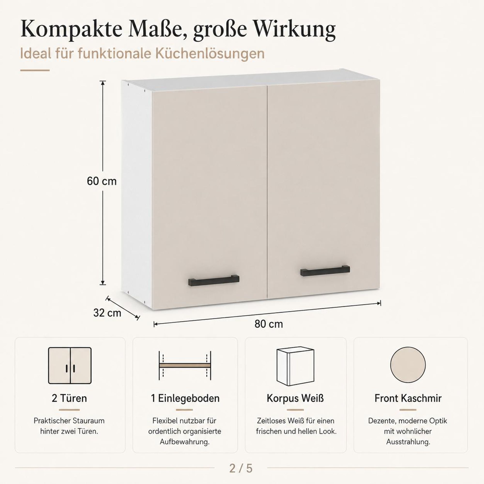 Küchen-Oberschrank 80 cm Kaschmir / Weiß mit 2 Türen, Einlegeboden und Maßen.