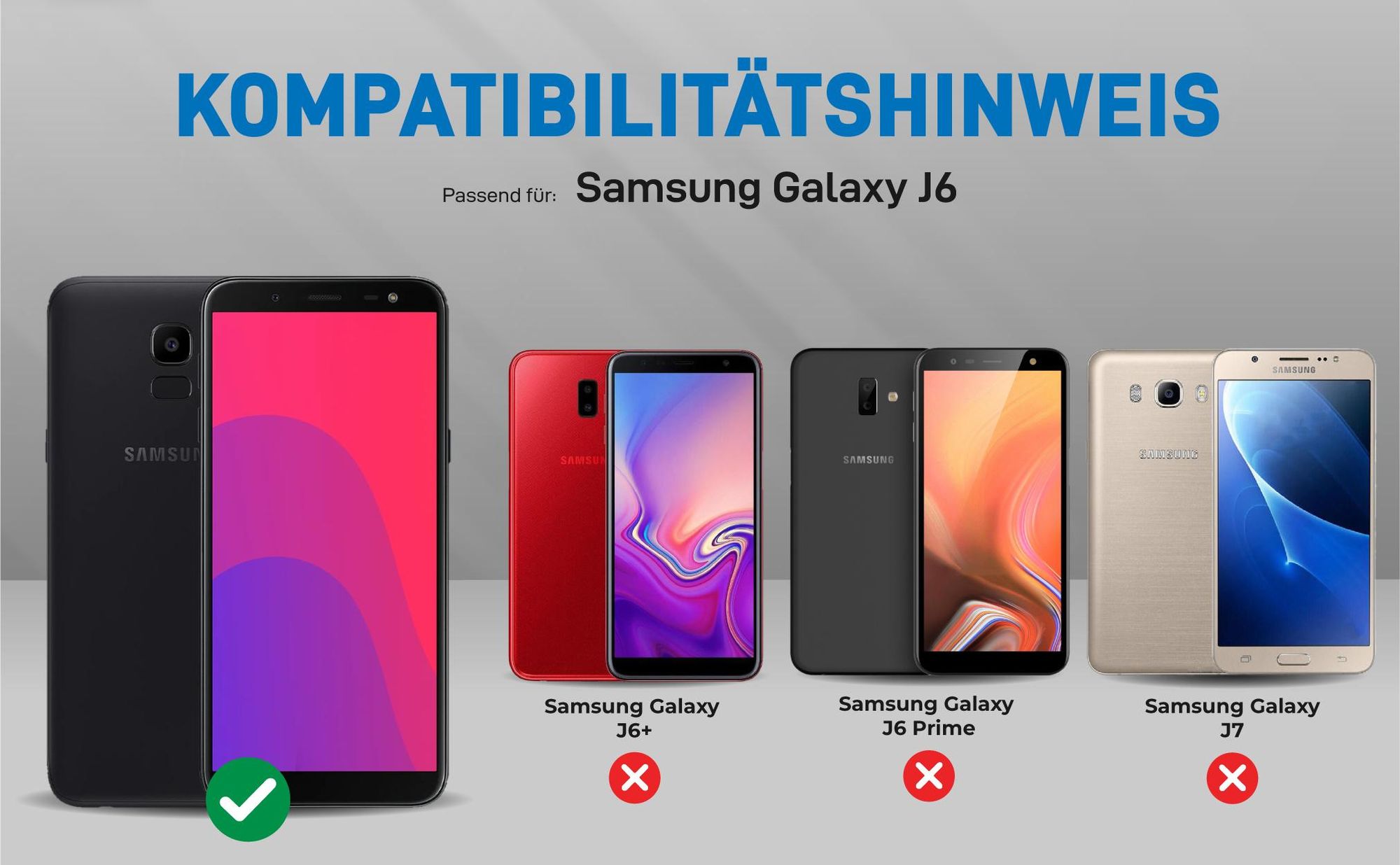 Kompatibilitätshinweise Hülle für Samsung Galaxy J6