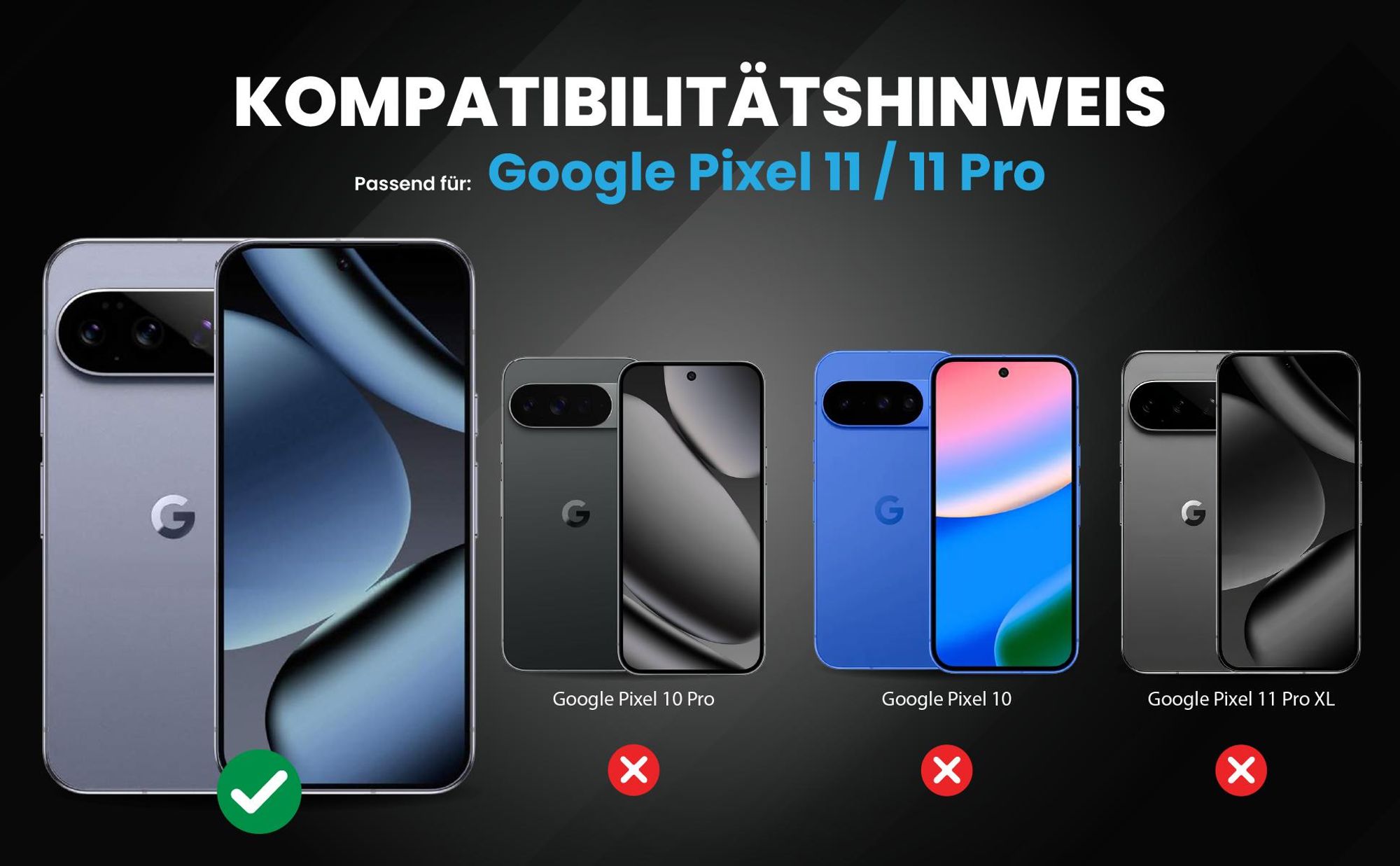 Kompatibilitätshinweise Hülle für Google Pixel 11 / 11 Pro