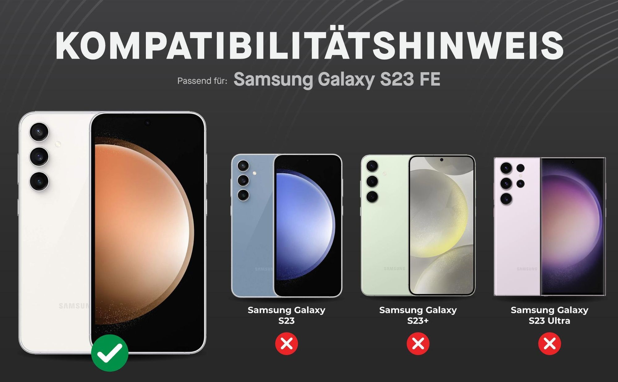 Kompatibilitätshinweise Displayglas für Samsung Galaxy S23 FE