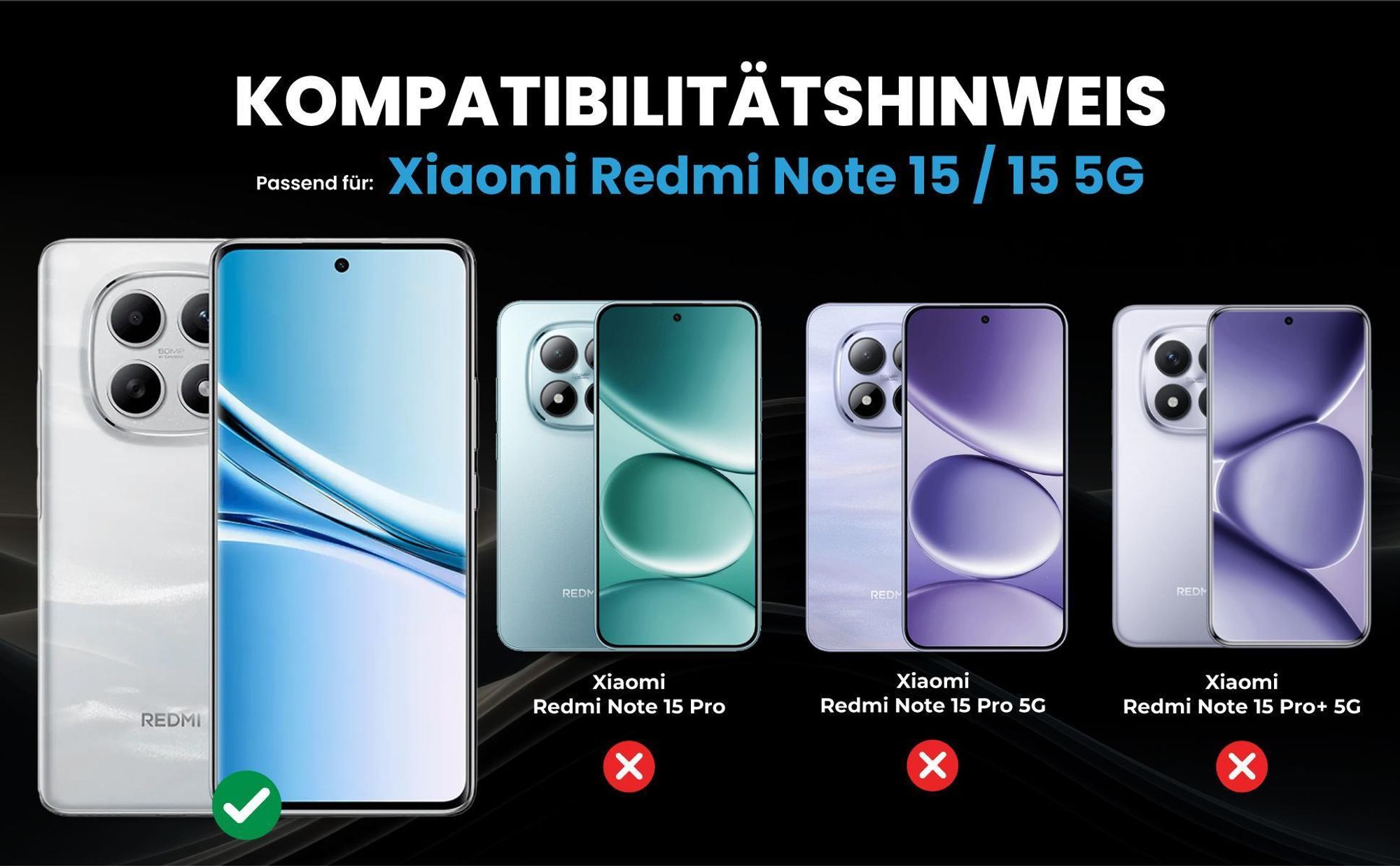 Kompatibilitätshinweise Hülle für Xiaomi Redmi Note 15 / 15 5G