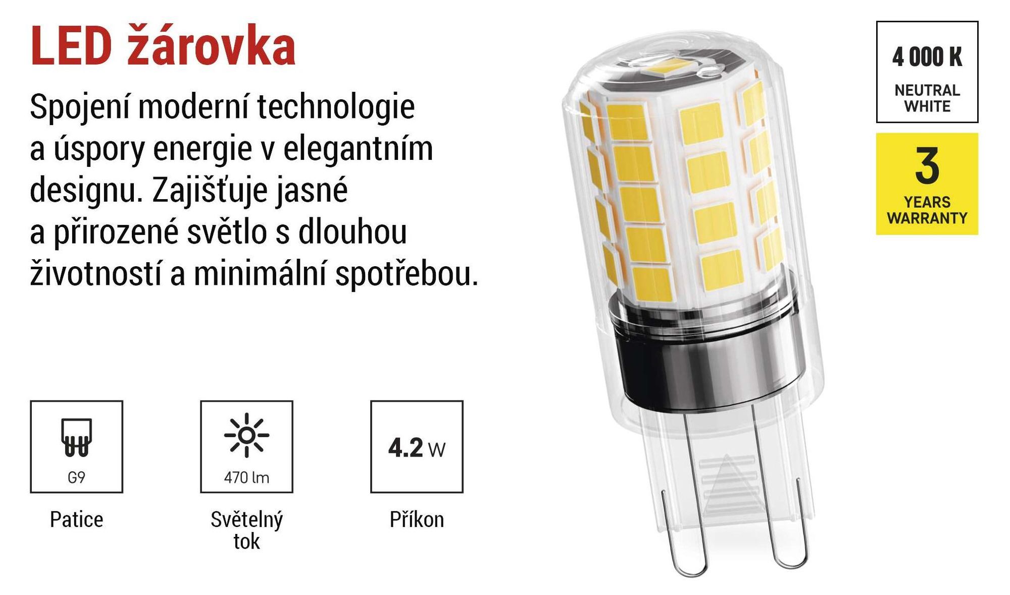 EMOS G9 LED žárovka CLASSIC 4,2 W nahrazuje 40W halogenovou žárovku, patice G9 JC s jasem 470 lm, neutrální bílá 4000 K, dlouhá životnost, ZQ9E23