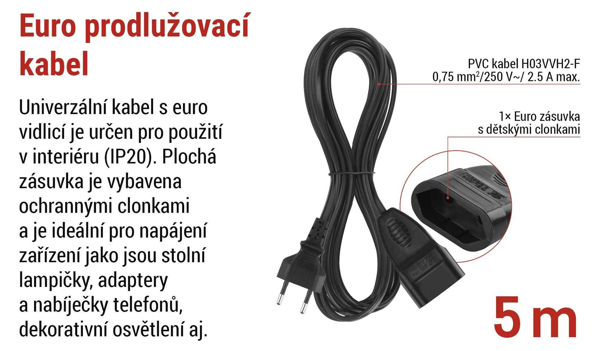 EMOS Prodlužovací kabel 5 m, s euro zástrčkou a zásuvkou, 250 V, 2,5 A, 575 W, PVC, 0,75 mm2, dětská pojistka, pro vnitřní použití, černý, PC01305