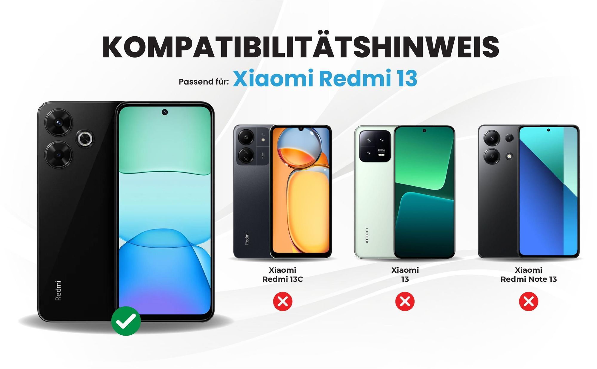 Kompatibilitätshinweise Hülle für Xiaomi Redmi 13