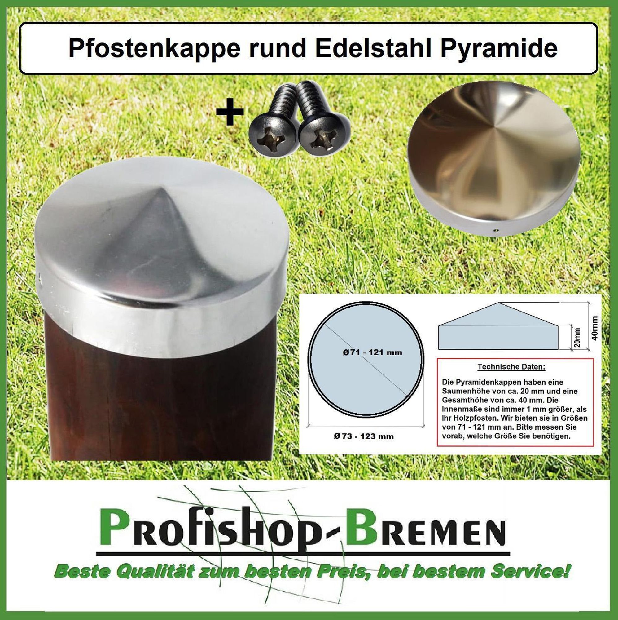 Pfostenkappe aus Edelstahl / Rundkappe Pyramide für Pfosten Ø 70 mm - inkl. 2x Edelstahl-Schrauben