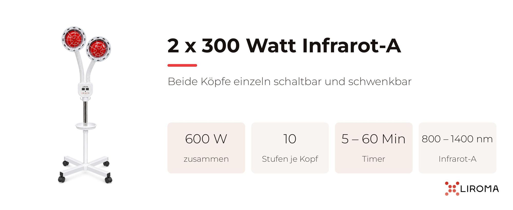 LIROMA Infrarotlampe Doppelkopf: 2 x 300 W Infrarot-A, 10 Stufen je Kopf, Timer 5–60 Min.