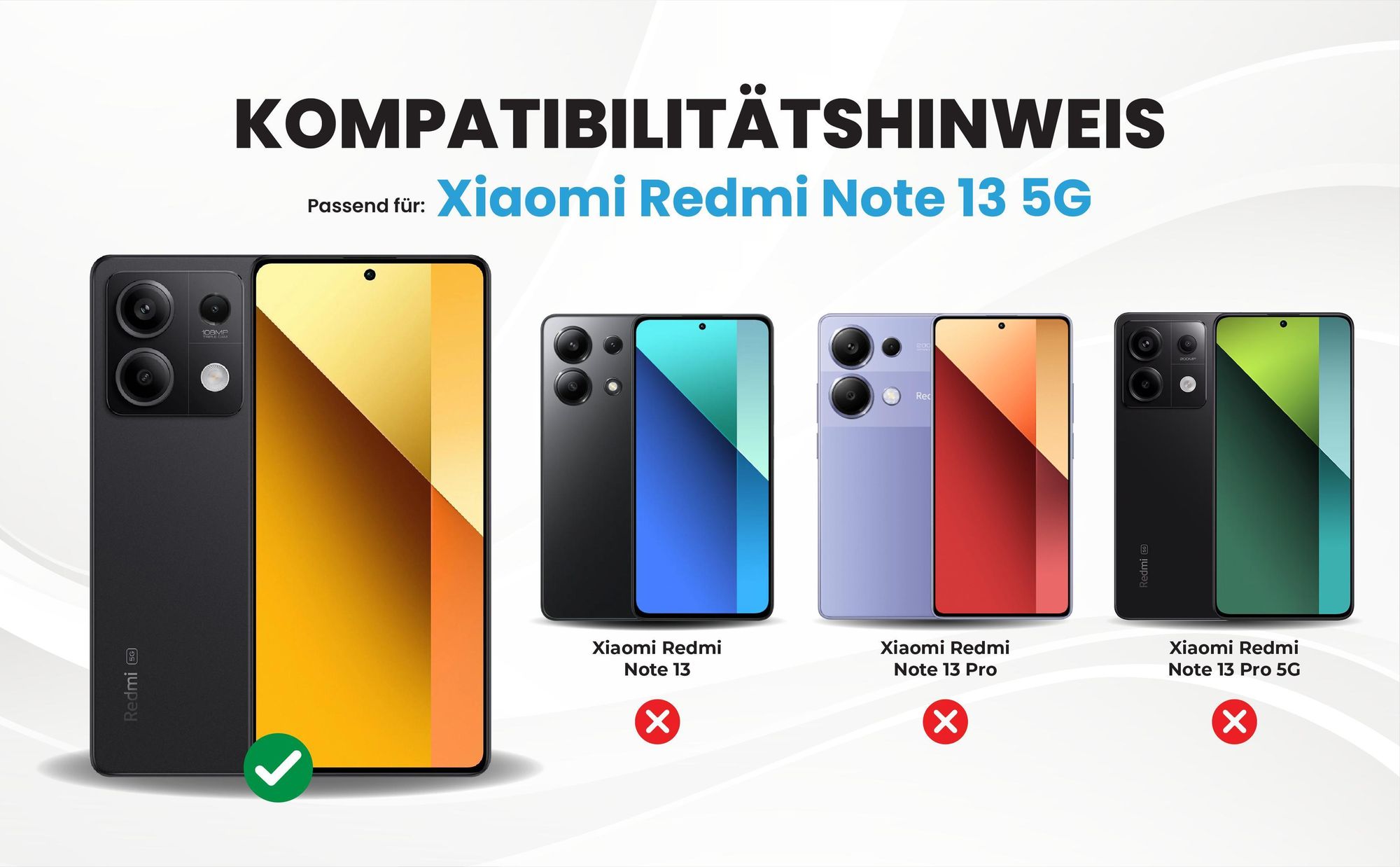Kompatibilitätshinweise Hülle für Xiaomi Redmi Note 13 5G