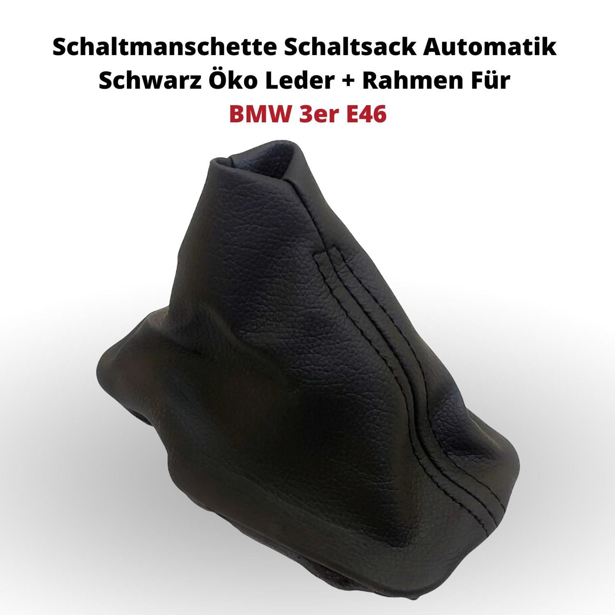 Schaltmanschette Schaltsack Automatik Schwarz + Rahmen Für BMW 3er E46