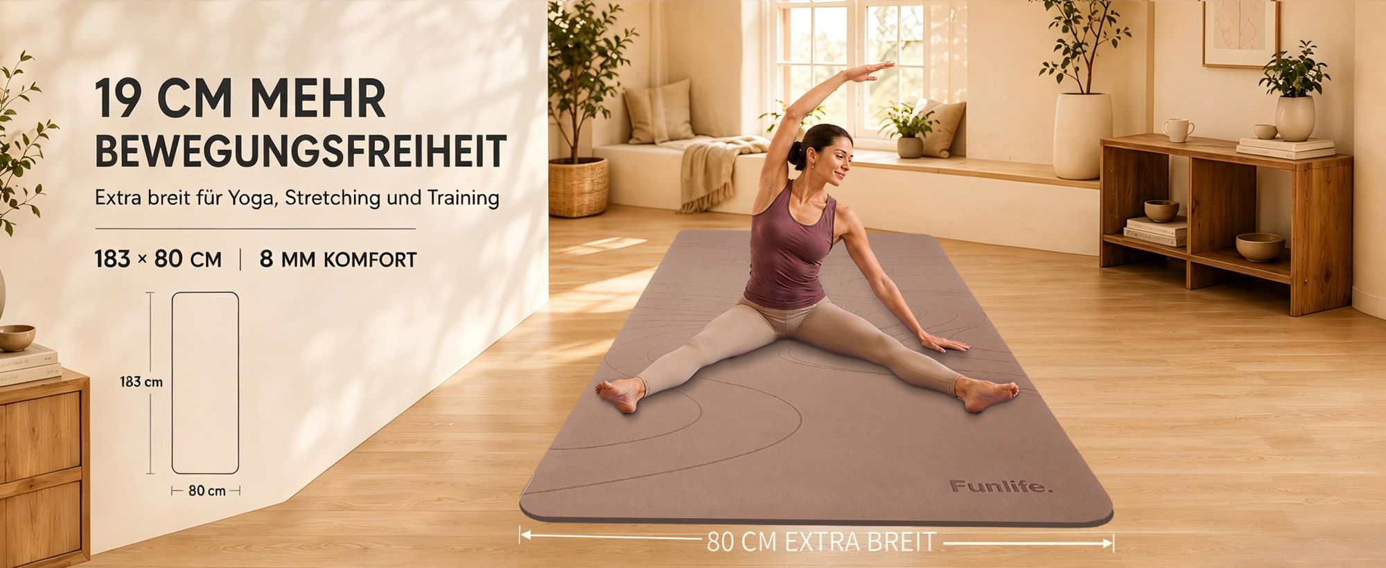 Extra breite FunLife Yogamatte 183 × 80 cm mit 8 mm Komfort für mehr Bewegungsfreiheit.