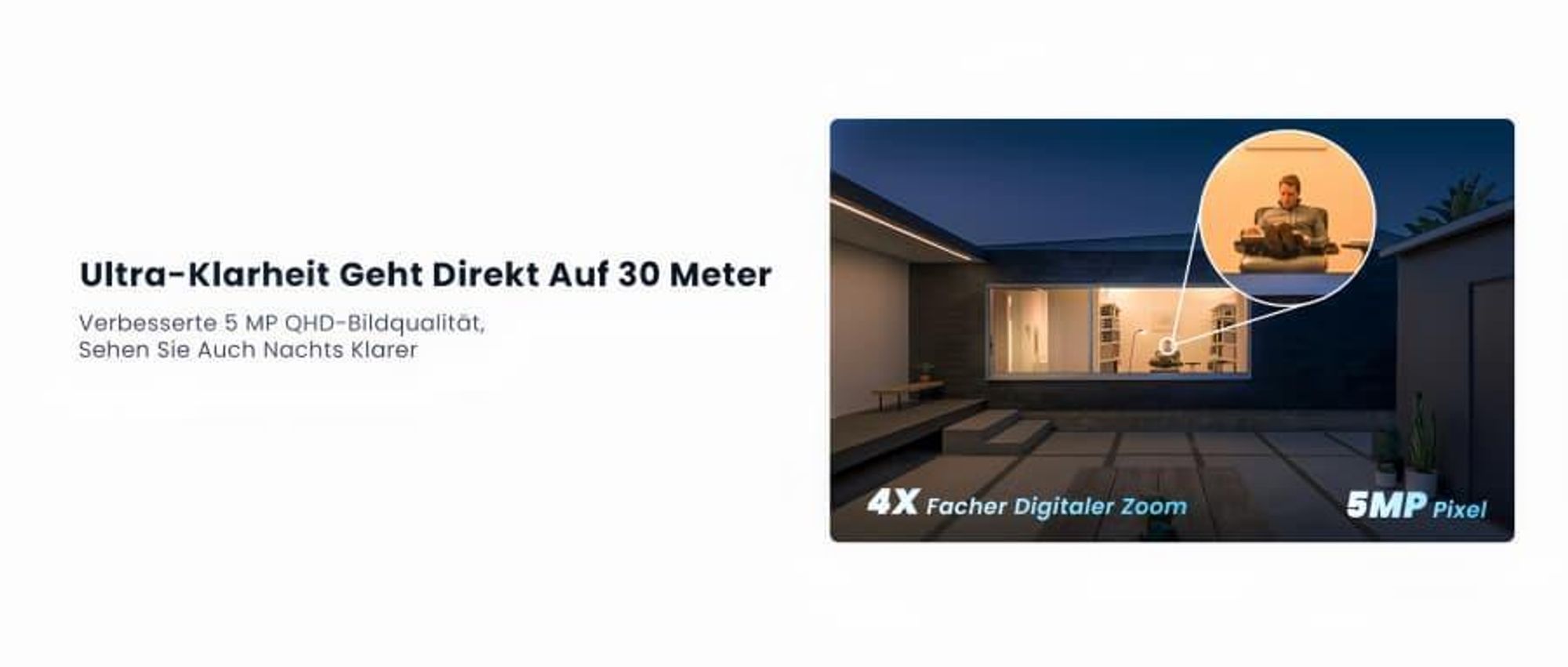 5MP HD WLAN Kamera liefert scharfe Bilder in 2K 5MP HD Tag und Nacht, bis zu 15 Meter.