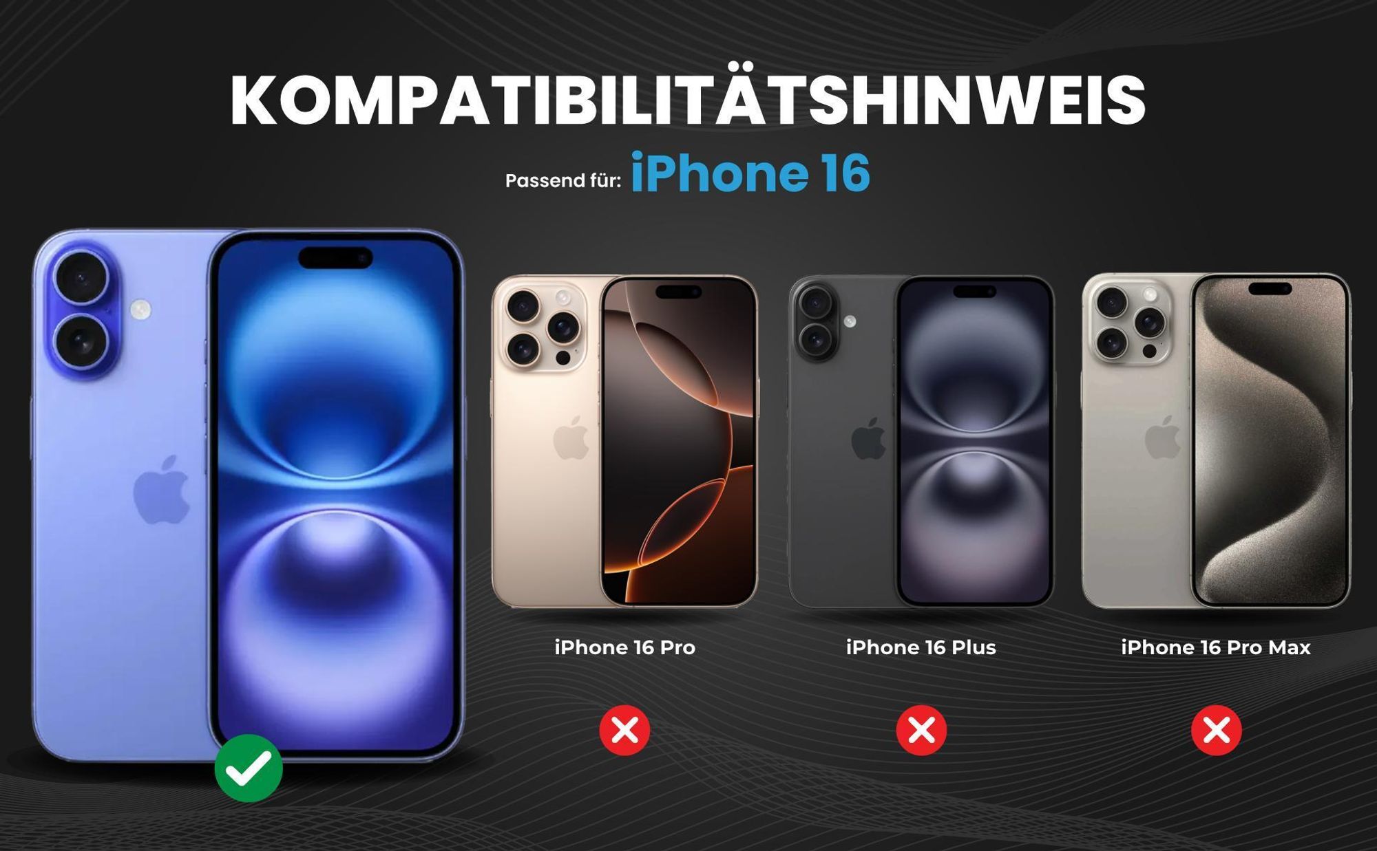 Kompatibilitätshinweise Hülle für Apple iPhone 16