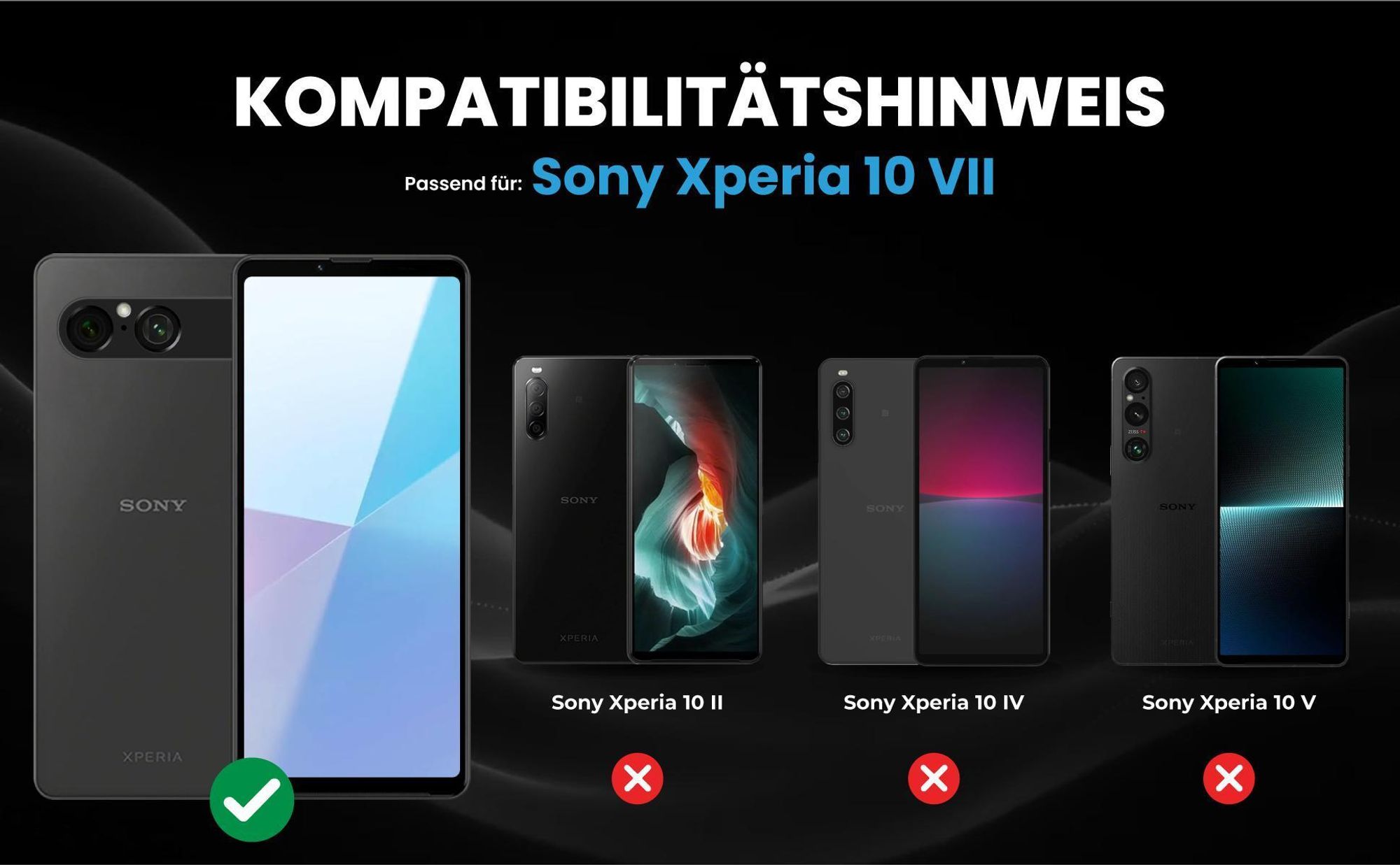 Kompatibilitätshinweise Hülle für Sony Xperia 10 VII