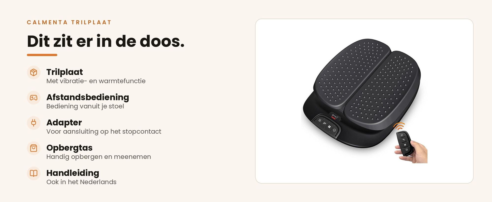 Inhoud van de doos: Calmenta trilplaat, afstandsbediening, adapter, opbergtas en handleiding