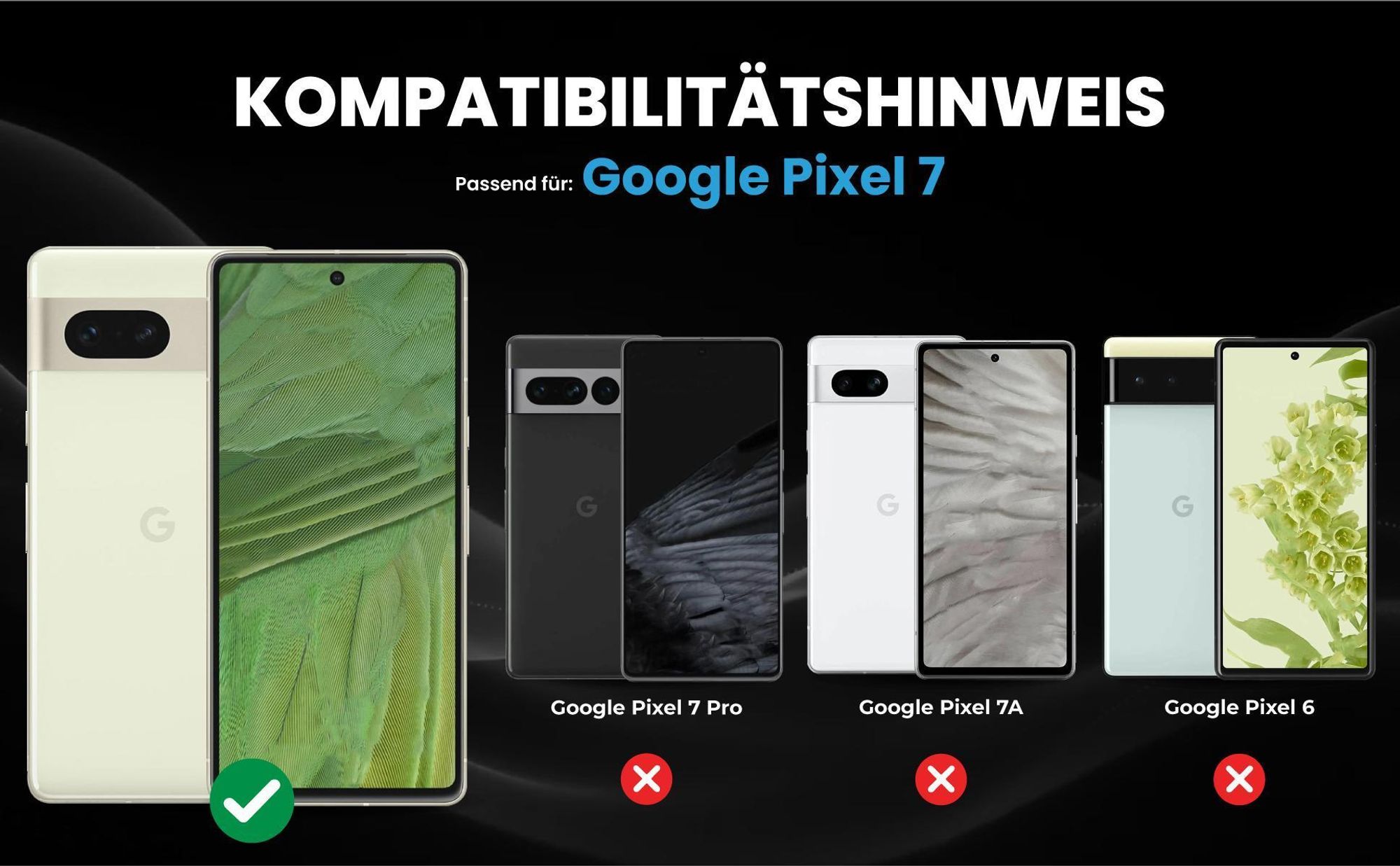 Kompatibilitätshinweise Hülle für Google Pixel 7