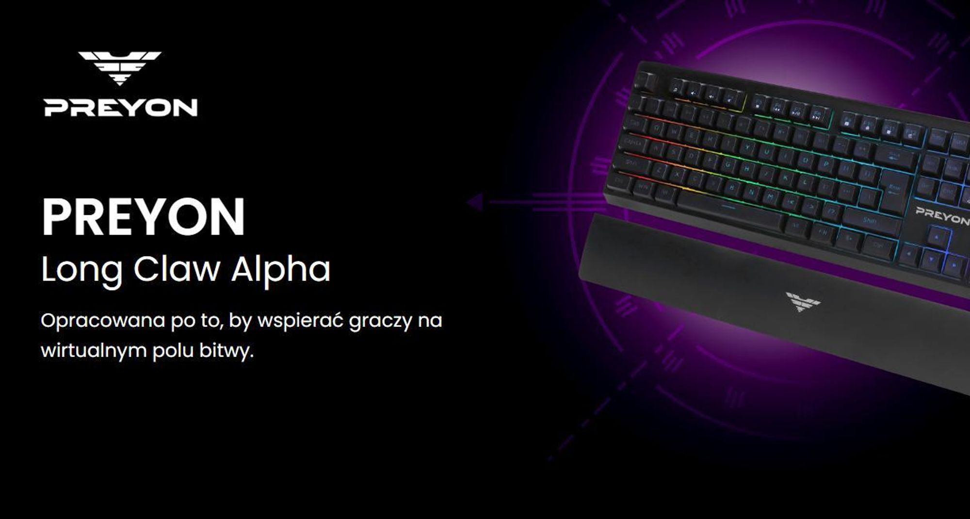 Klawiatura dla graczy PREYON Long Claw Alpha Keyboard - 104 klawisze funkcyjne - Podświetlenie RGB - Dodatkowe klawisze - Rolka głośności - Anti-ghosting - Zdejmowana podpórka magnetyczna - Przycisk wyłączania/włączania podświetlenia