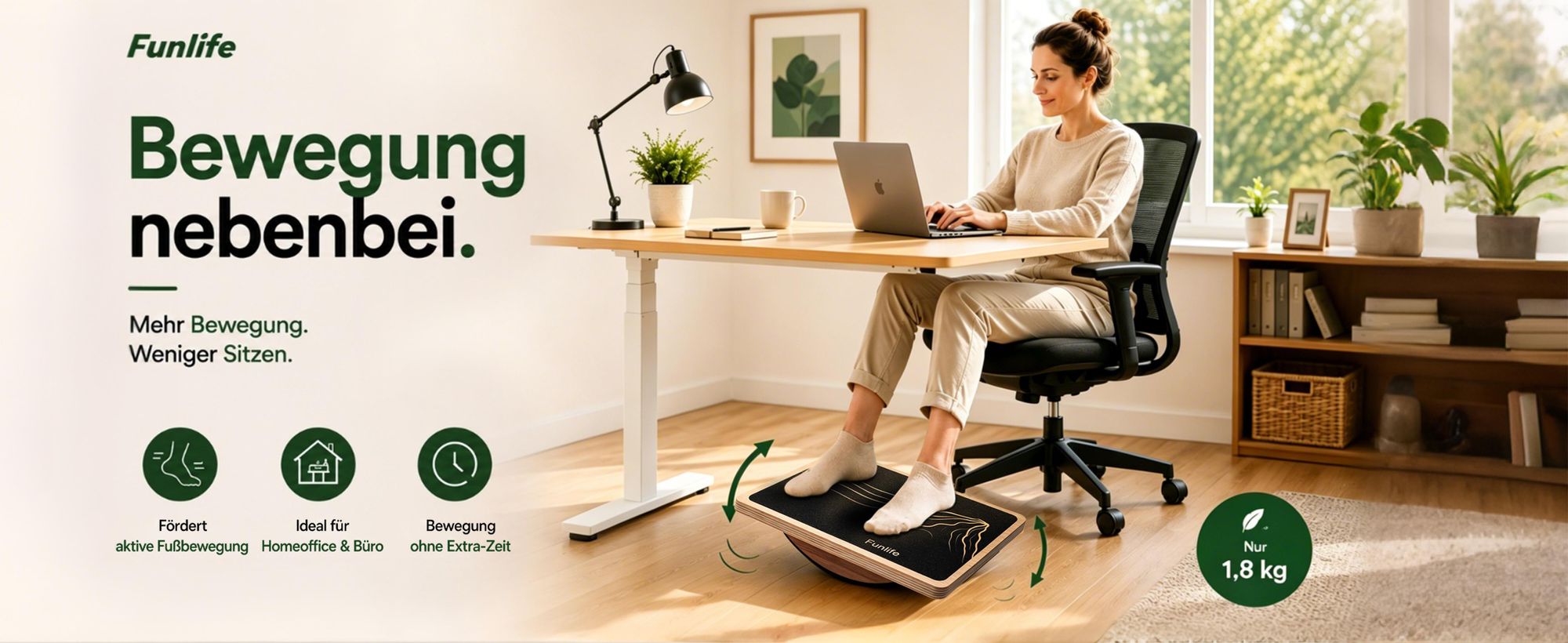 Mehr Bewegung im Sitzen - für aktive Füße und neue Energie im Arbeitsalltag.