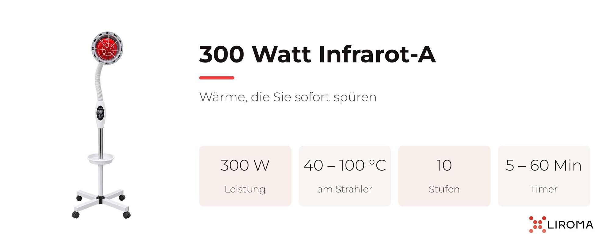 LIROMA Infrarotlampe auf Bodenständer: 300 W, 40–100 °C am Strahler, 10 Stufen, Timer 5–60 Min.
