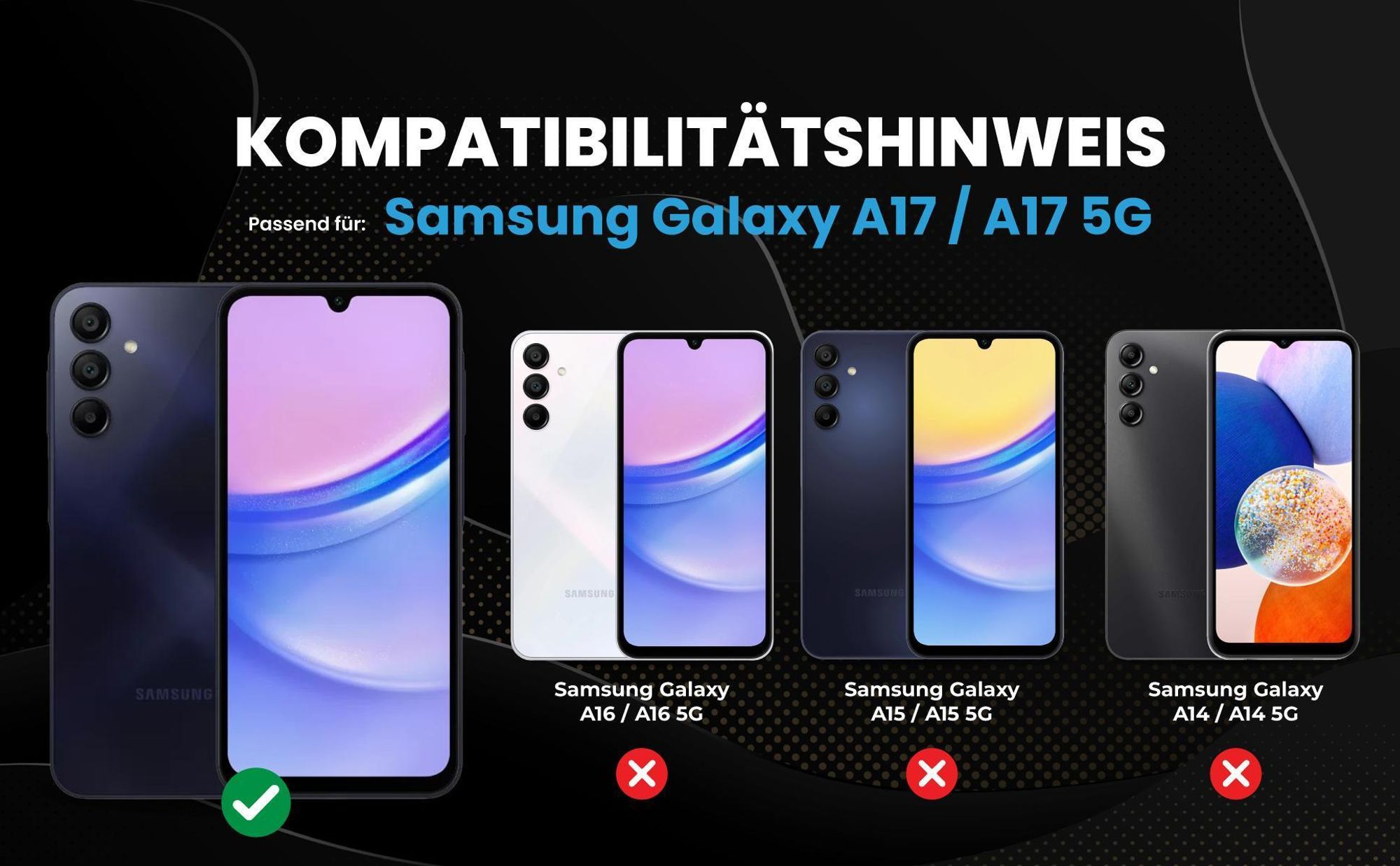 Kompatibilitätshinweise Hülle für Samsung Galaxy A17 / A17 5G