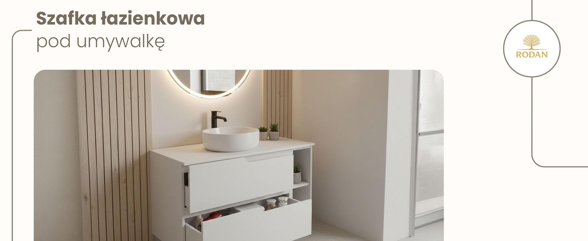 RODAN, szafka łazienkowa, szafka pod umywalkę, meble łazienkowe, szafka z szufladami