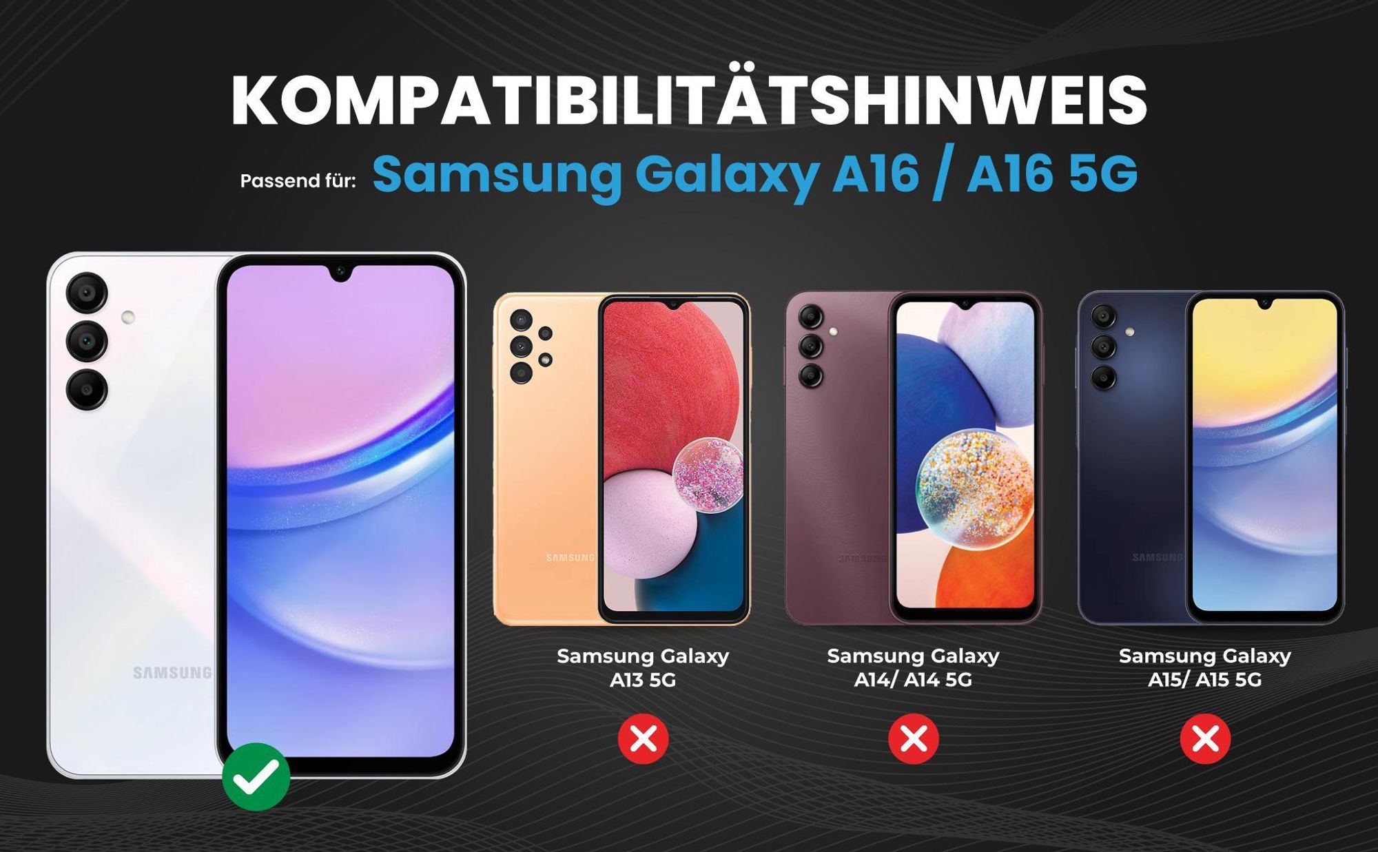 Kompatibilitätshinweise Hülle für Samsung Galaxy A16 / A16 5G