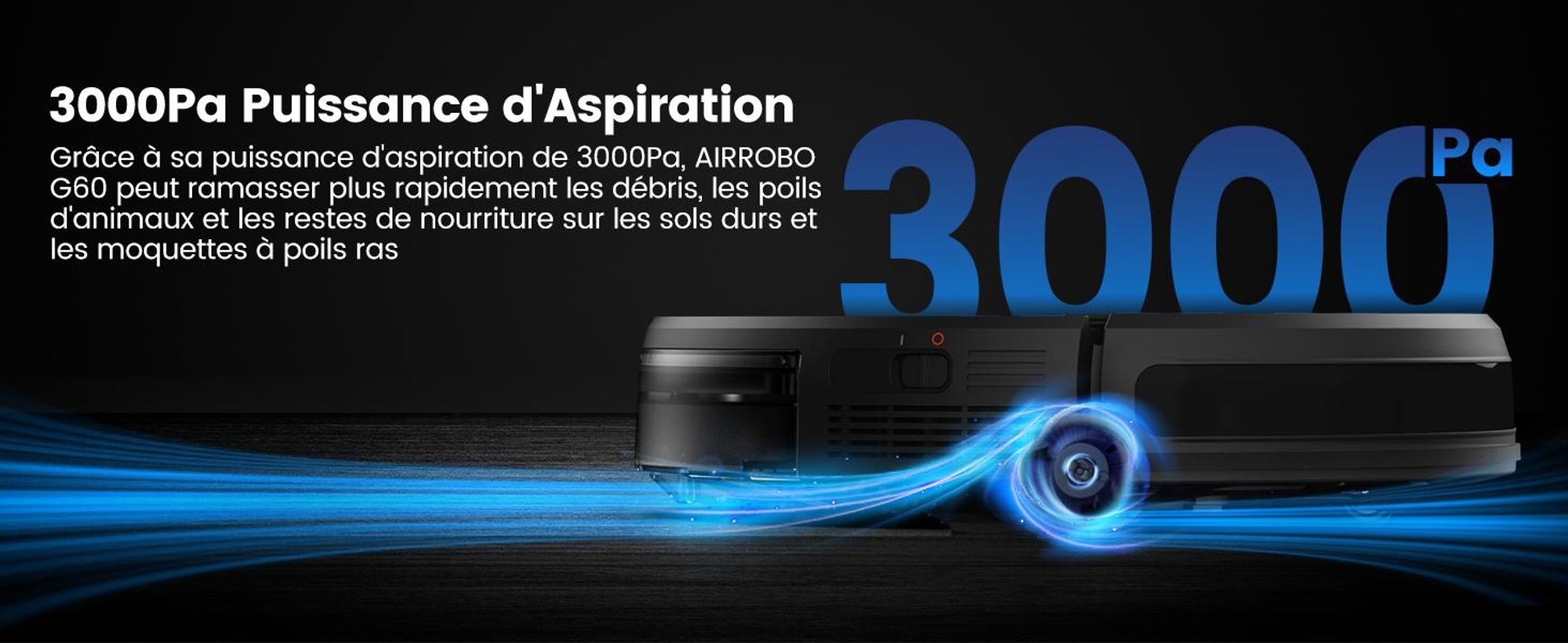 AIRROBO G60 : robot aspirateur 2-en-1 (sec/humide) avec fonction de lavage, 4000 Pa