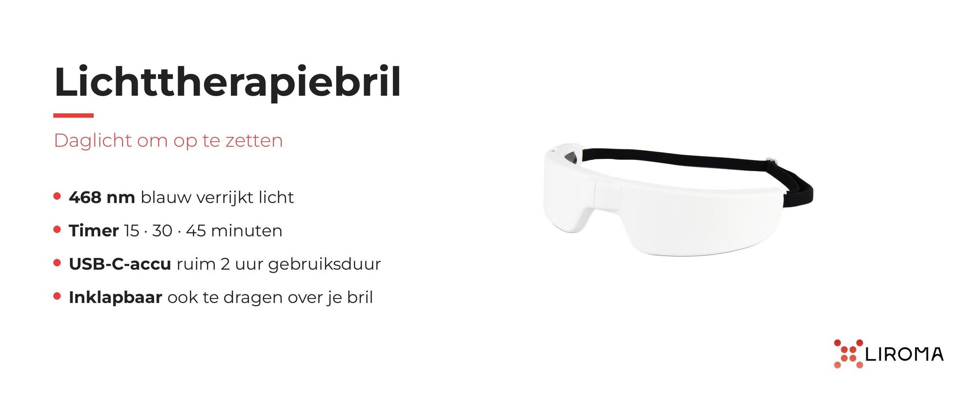 LIROMA lichttherapiebril met 468 nm blauw verrijkt licht, timer en USB-C-accu