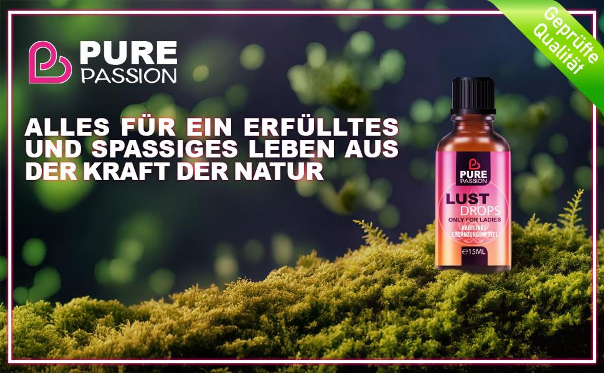 Pure Passion® Lust Drops – Lust steigern - Libido Frau – for Ladies – Libido steigern - erlebe unvergessliche Momente – unterstützt die Hormonbalance