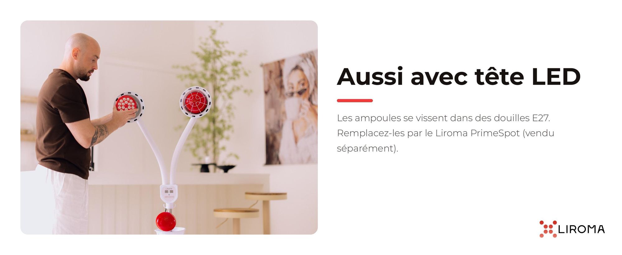 Homme remplaçant l'ampoule E27 de la lampe LIROMA double tête par la tête LED Liroma PrimeSpot
