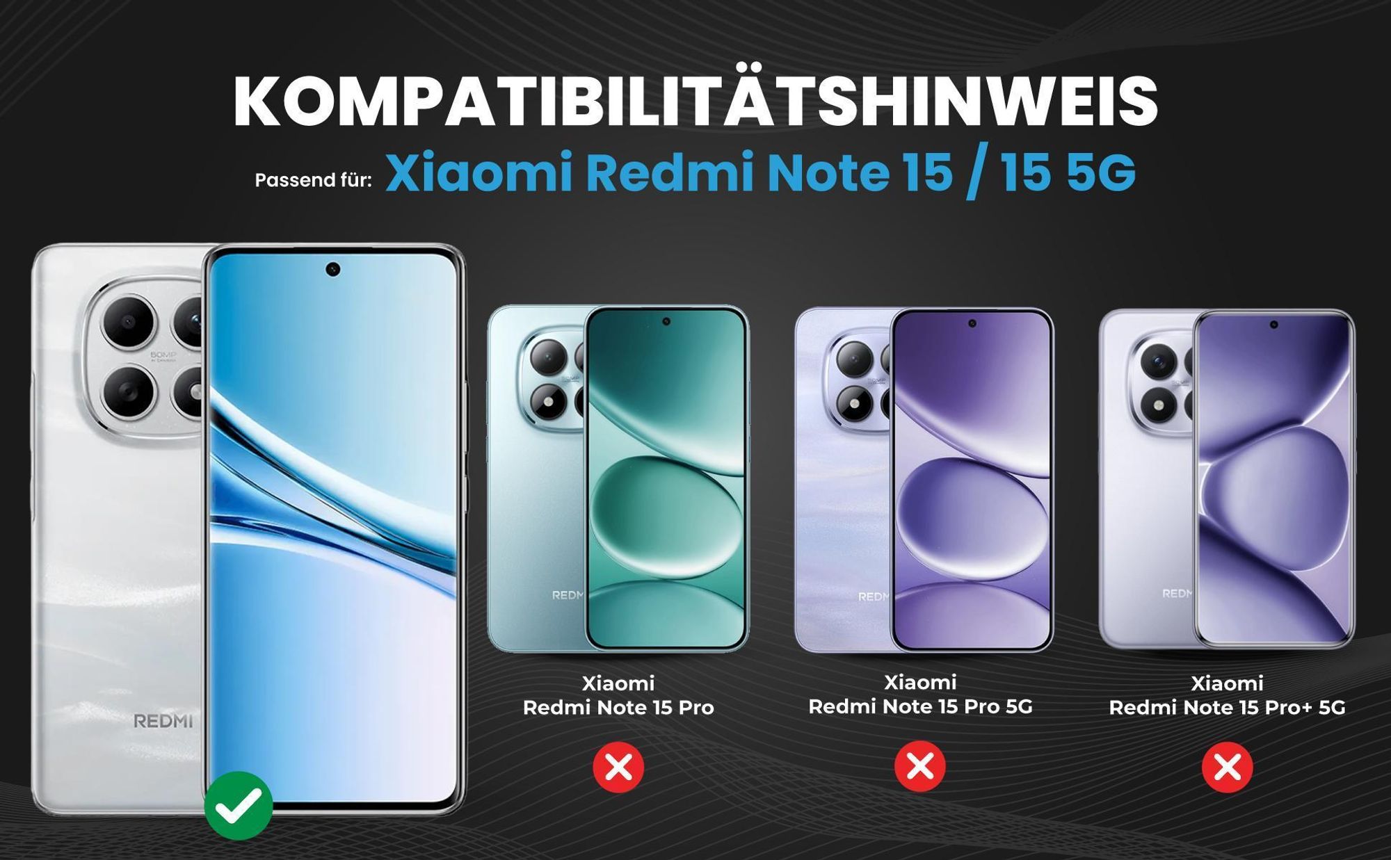 Kompatibilitätshinweise Hülle für Xiaomi Redmi Note 15 / 15 5G