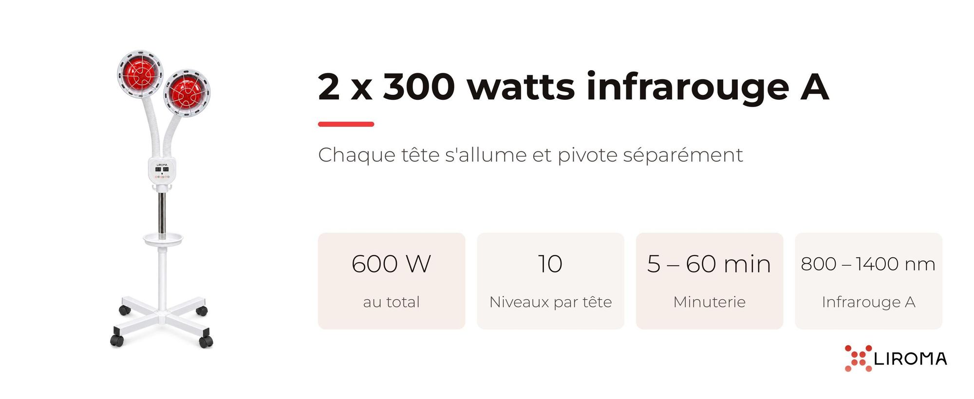 Lampe infrarouge LIROMA double tête : 2 x 300 W infrarouge A, 10 niveaux par tête, minuterie