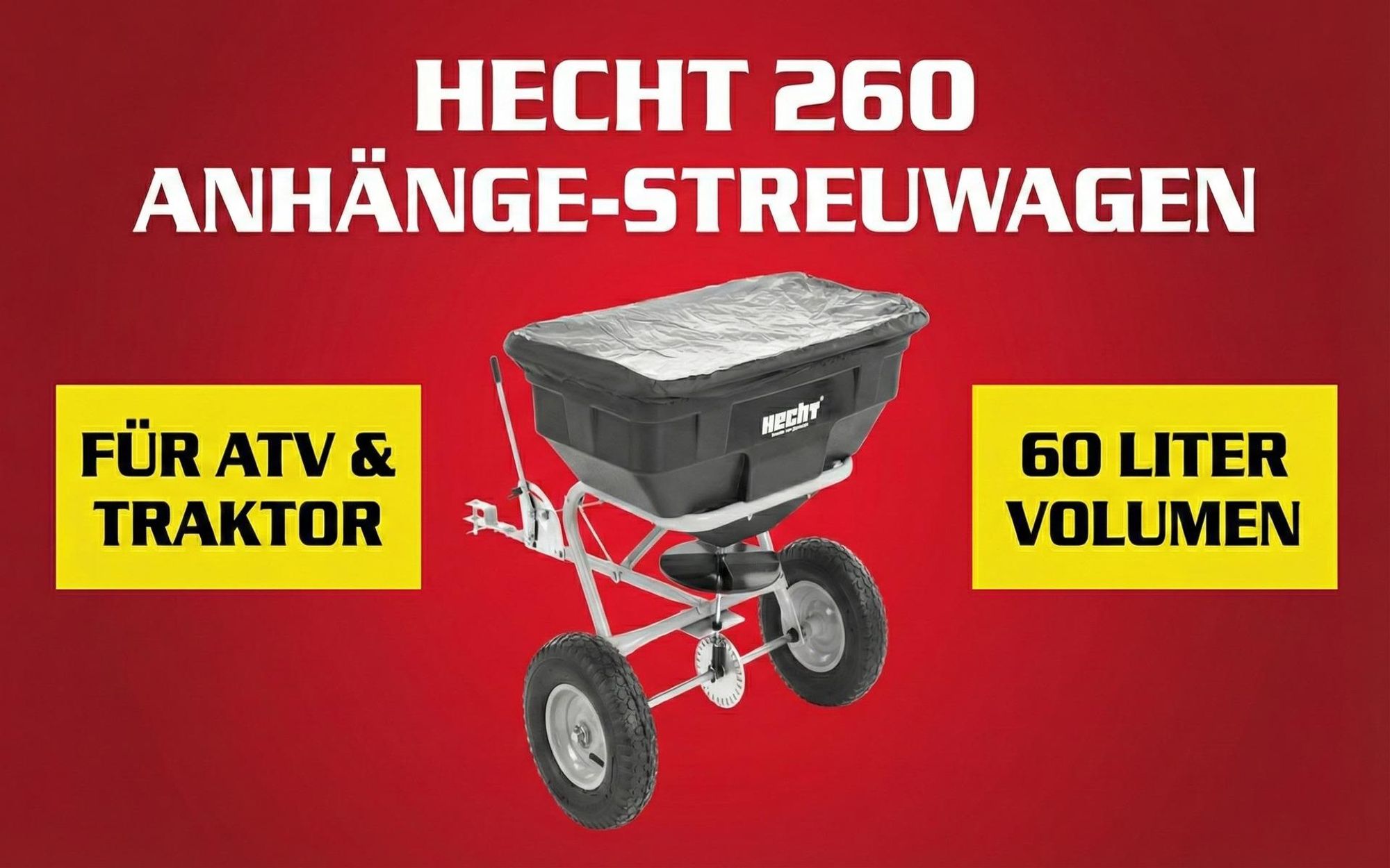 HECHT 260 Streuwagen Anhänger | 60 Liter | Für ATV / Quads / Rasentraktoren | Streumengenregulierung