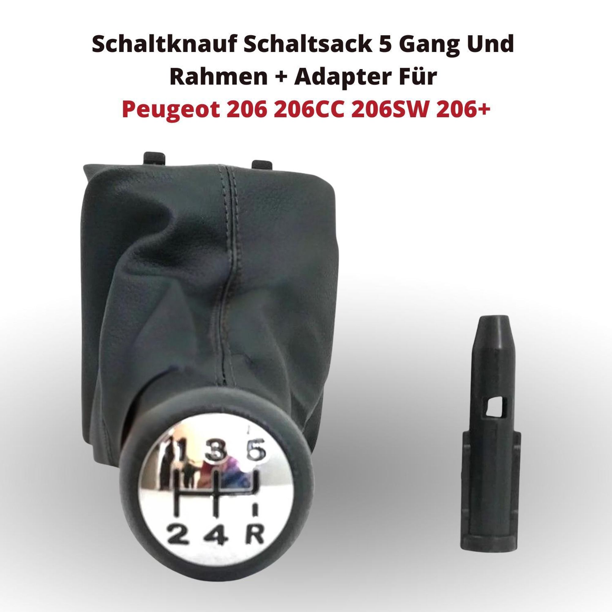 Schaltknauf Schaltsack 5 Gang Und Rahmen + Adapter Für Peugeot 206 206CC 206SW 206+