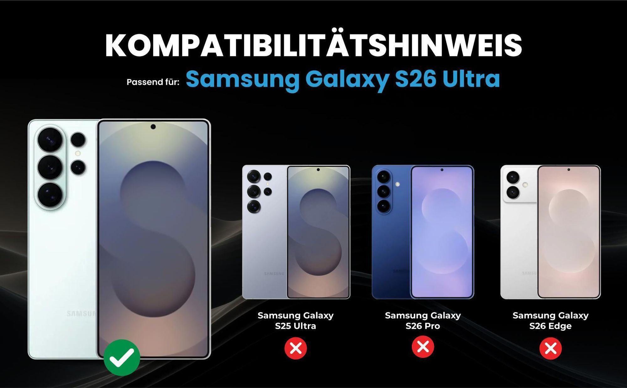 Kompatibilitätshinweise Hülle für Samsung Galaxy S26 Ultra