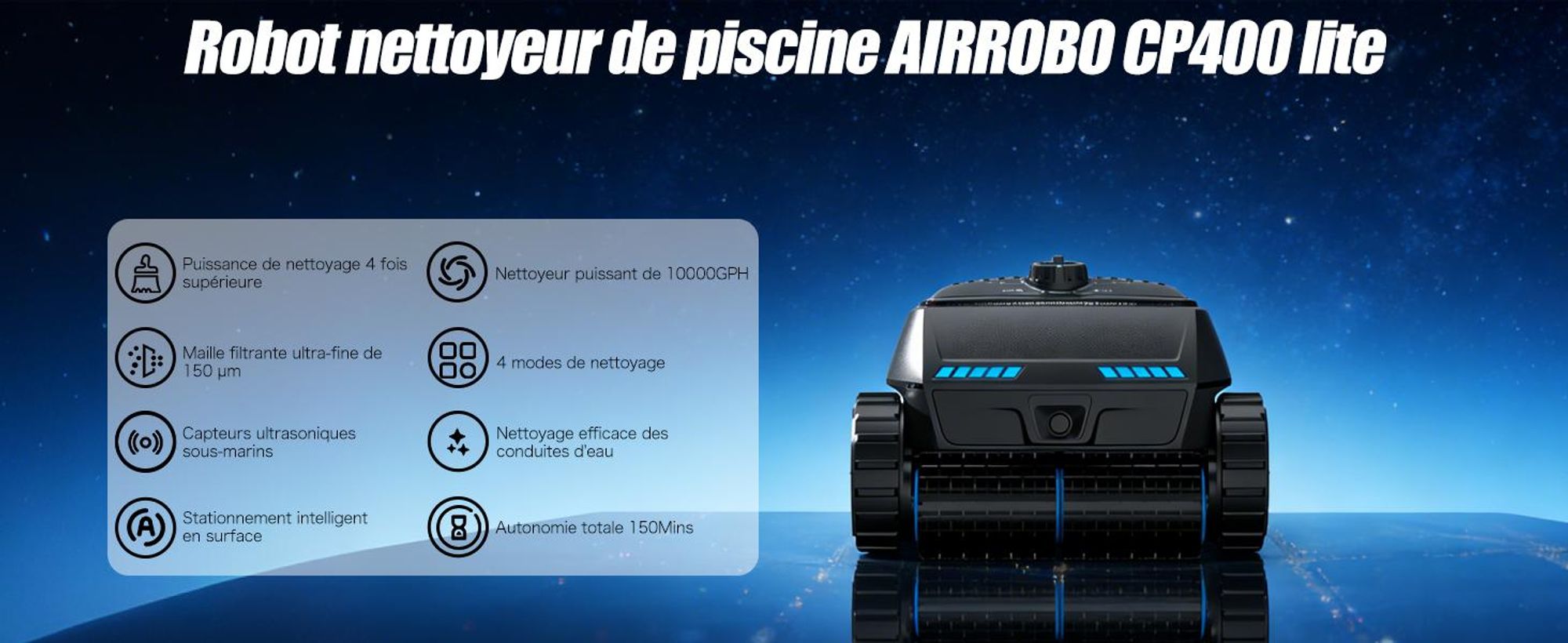 Robot de piscine AIRROBO CP400 Lite Robot nettoyeur de piscine pour sol/murs/ligne d'eau, aspirateur de piscine sans fil, autonomie de 150 min