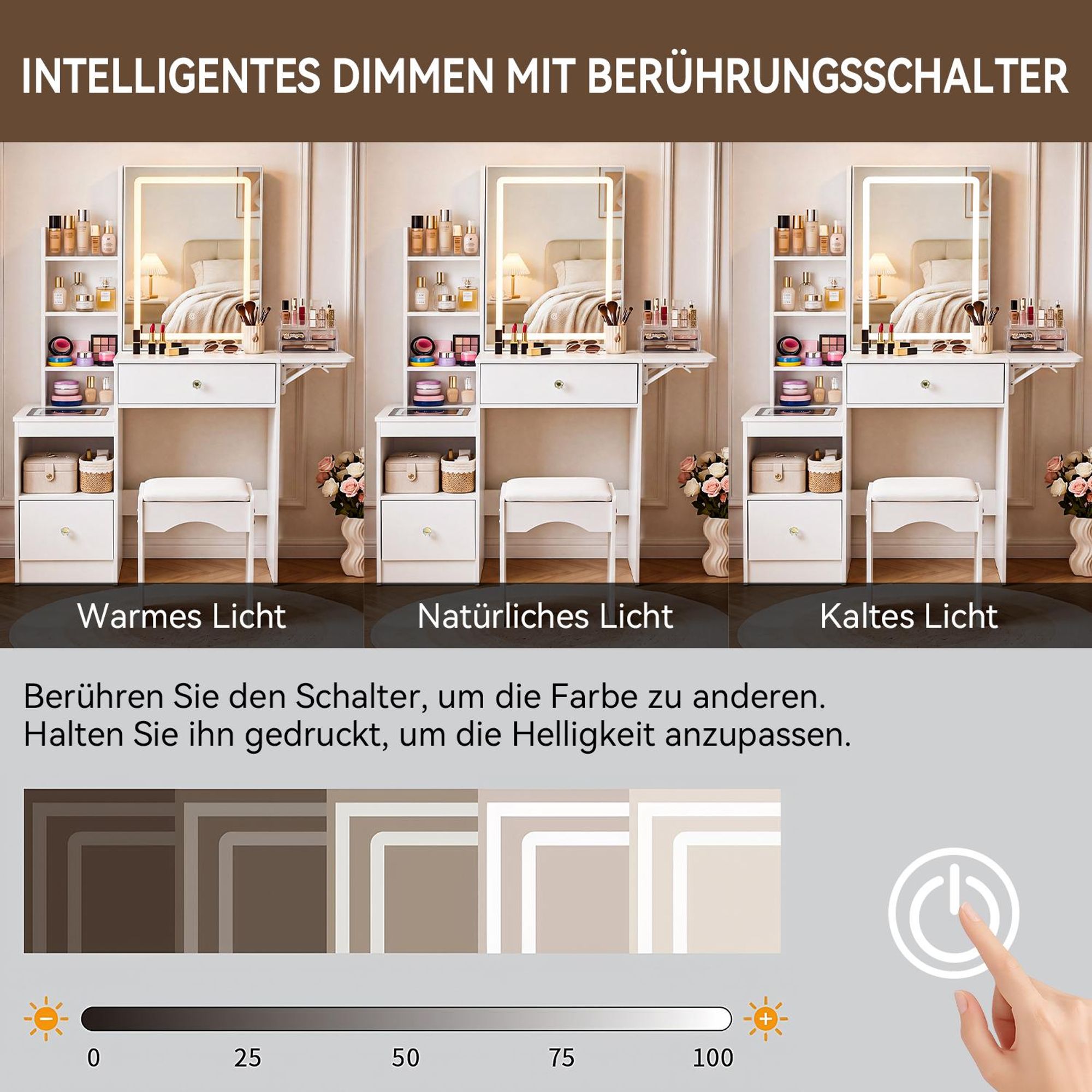 3 LED-Farben (kalt/neutral/warmweiß)