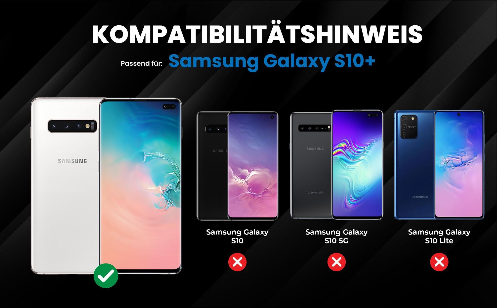 Kompatibilitätshinweise Hülle für Samsung Galaxy S10+