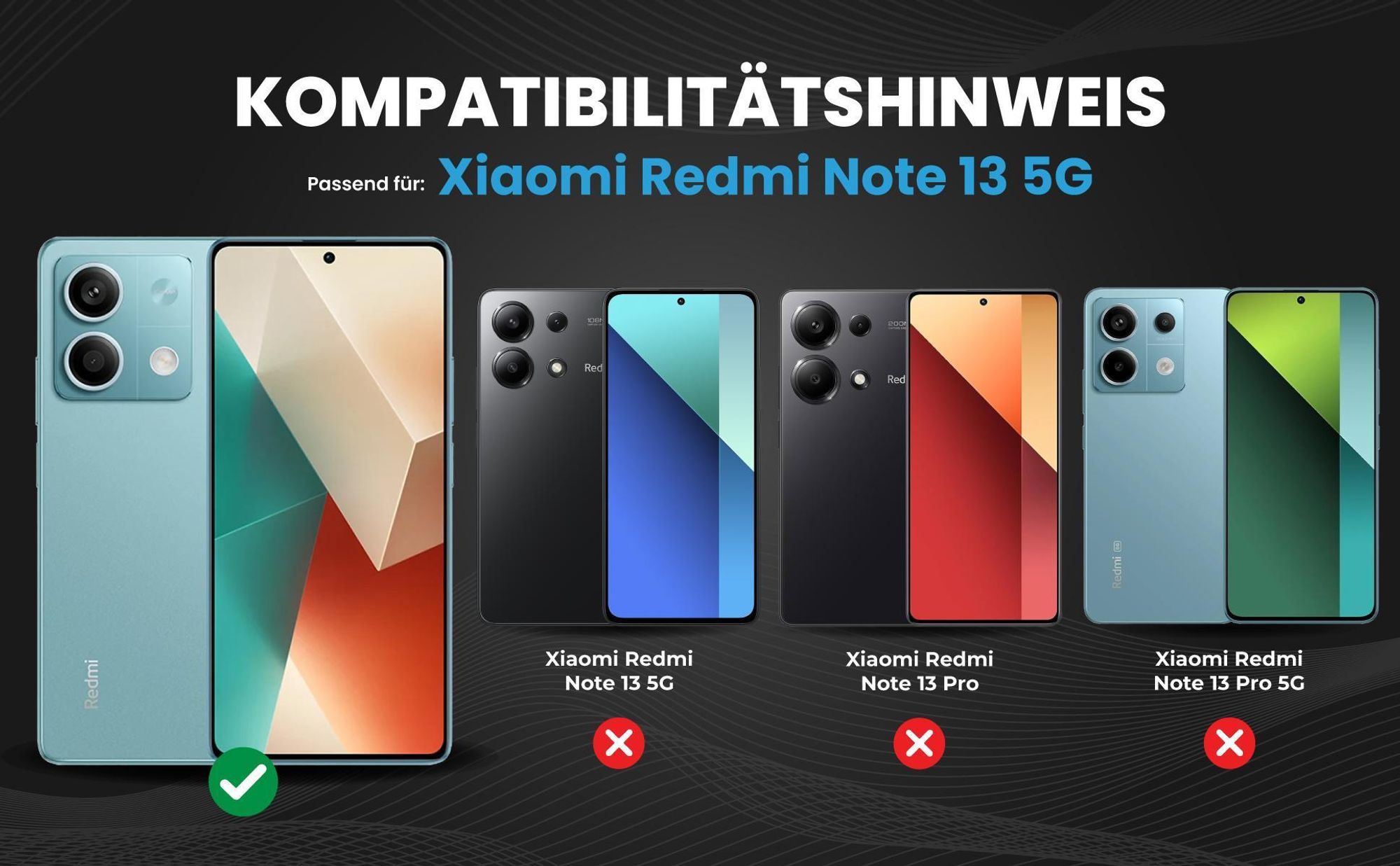 Kompatibilitätshinweise Hülle für Xiaomi Redmi Note 13 5G
